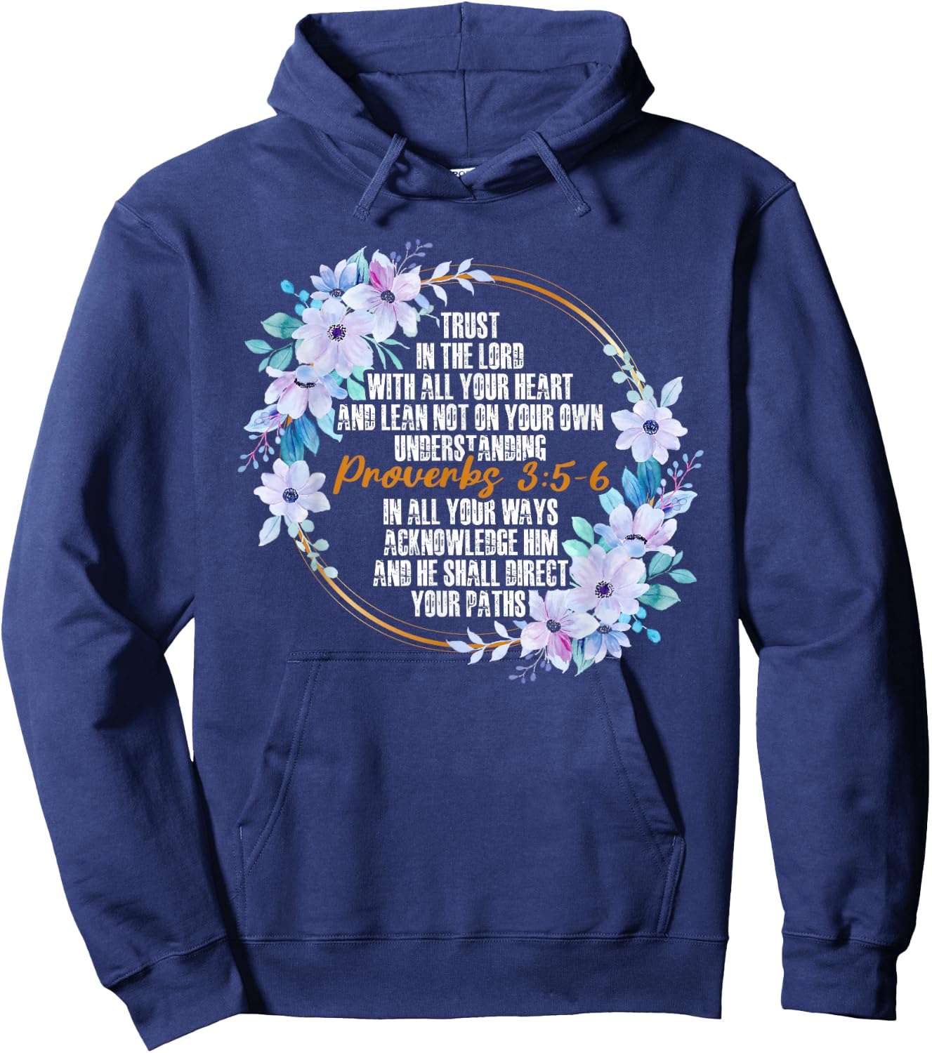 Proverbs 3:5-6 Bible Verse Religious Christian Men and Women Hoodie - Hoodie | Navy