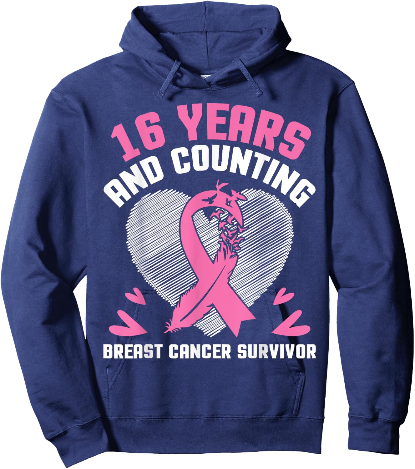 16 Years Fighting We Win And Counting Breast Cancer Survivor Hoodie - Hoodie | Navy