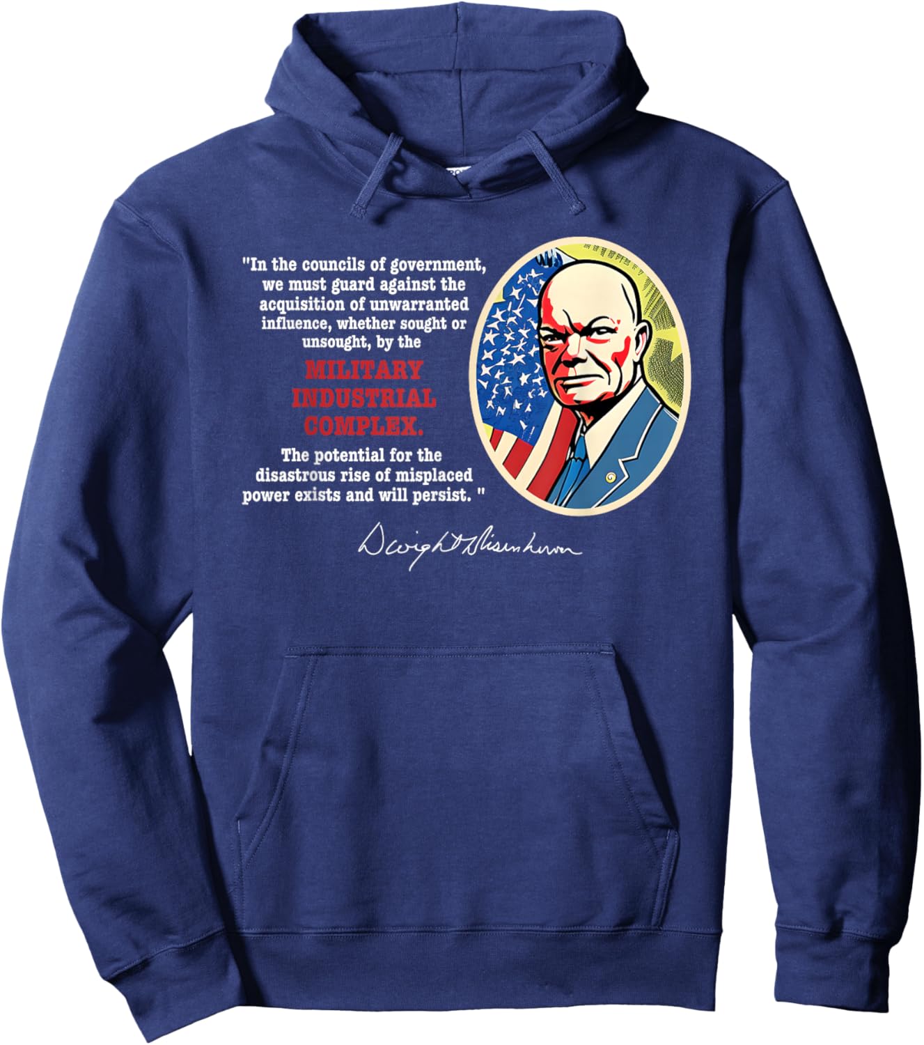 Eisenhower Quote Military Industrial Complex Anti-War Hoodie - Hoodie | Navy