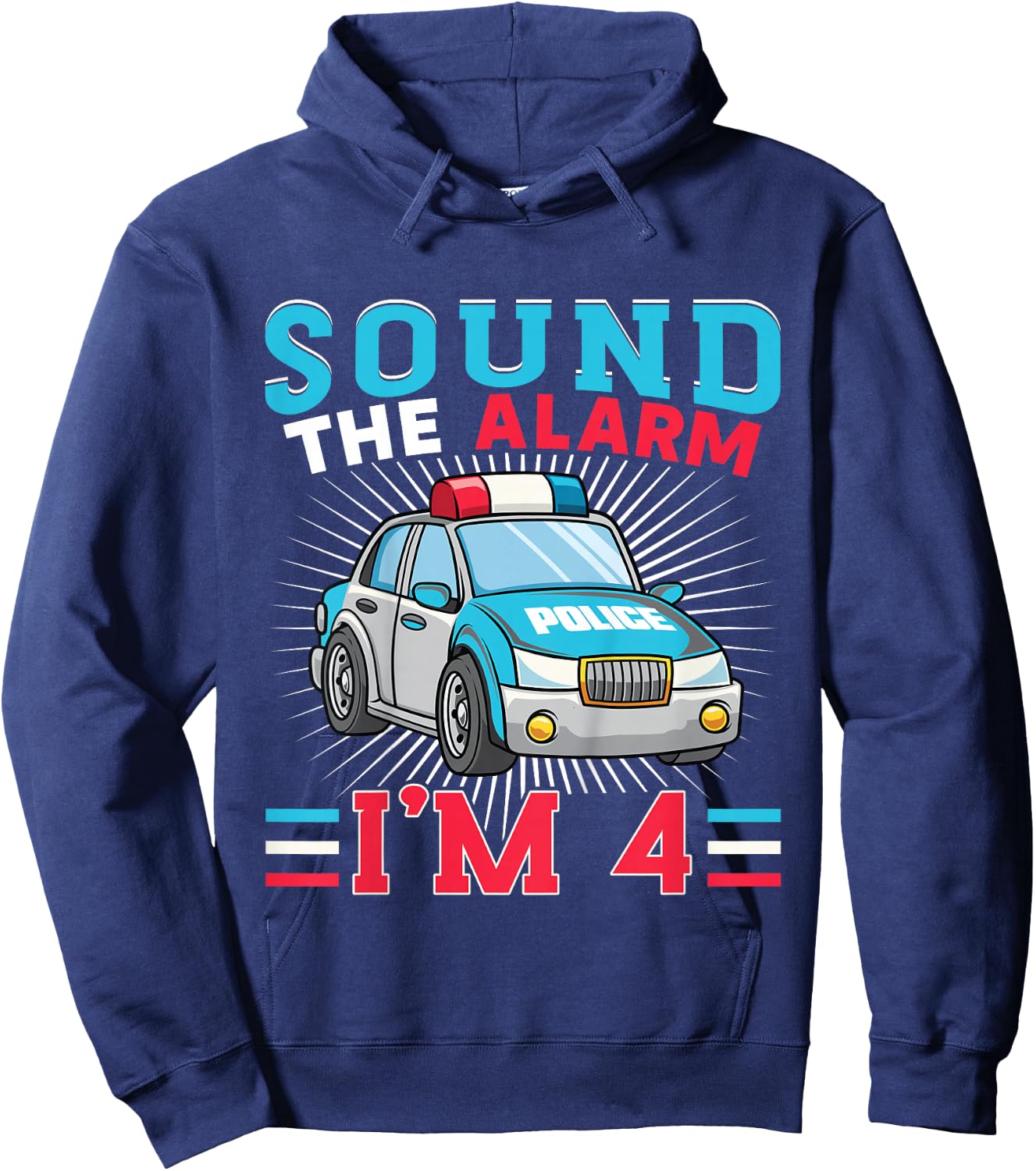 Kids Sound The Alarm I'm 4 Kid Police Vehicle 4th Birthday Hoodie - Hoodie | Navy