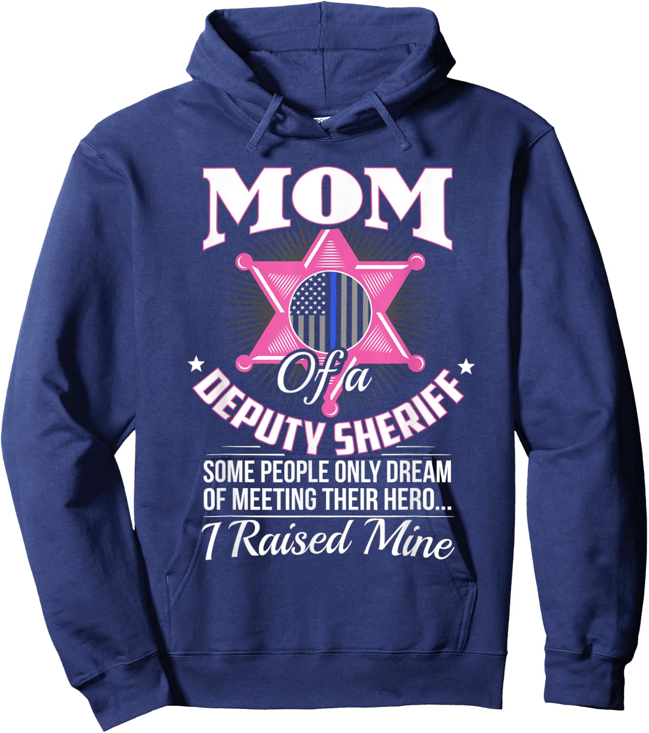 Deputy Mom Gifts Deputy Mom Shirt Deputy Sheriff Deputy Mom Hoodie - Hoodie | Navy