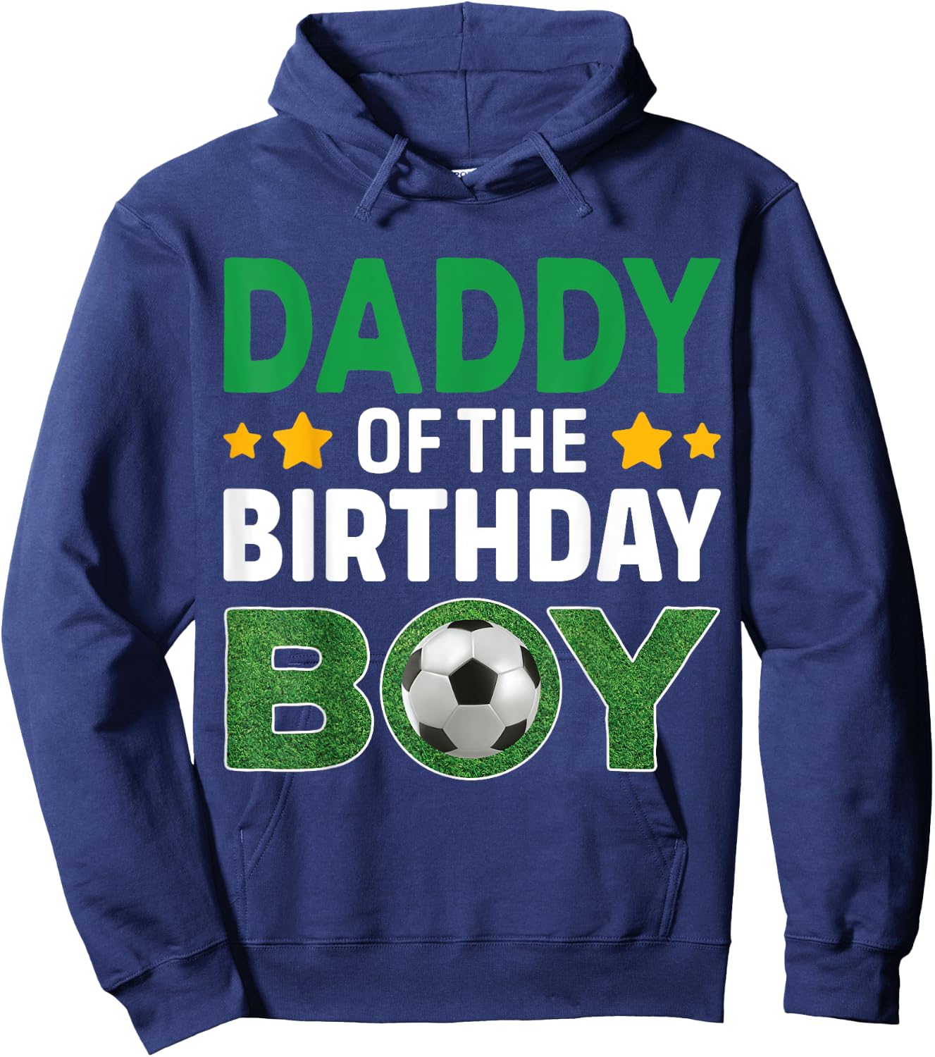 Daddy Of The Birthday Boy Soccer Birthday Celebration Hoodie - Hoodie | Navy