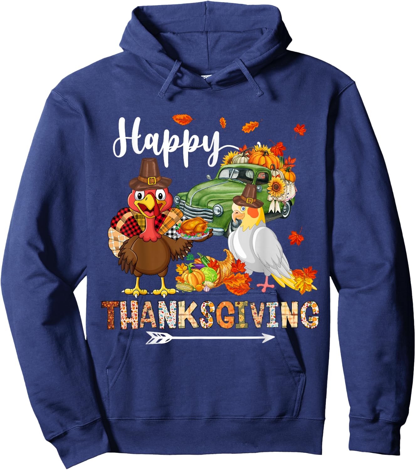Happy Thanksgiving Cockatiel Turkey Pickup Truck Pumpkins Hoodie - Hoodie | Navy