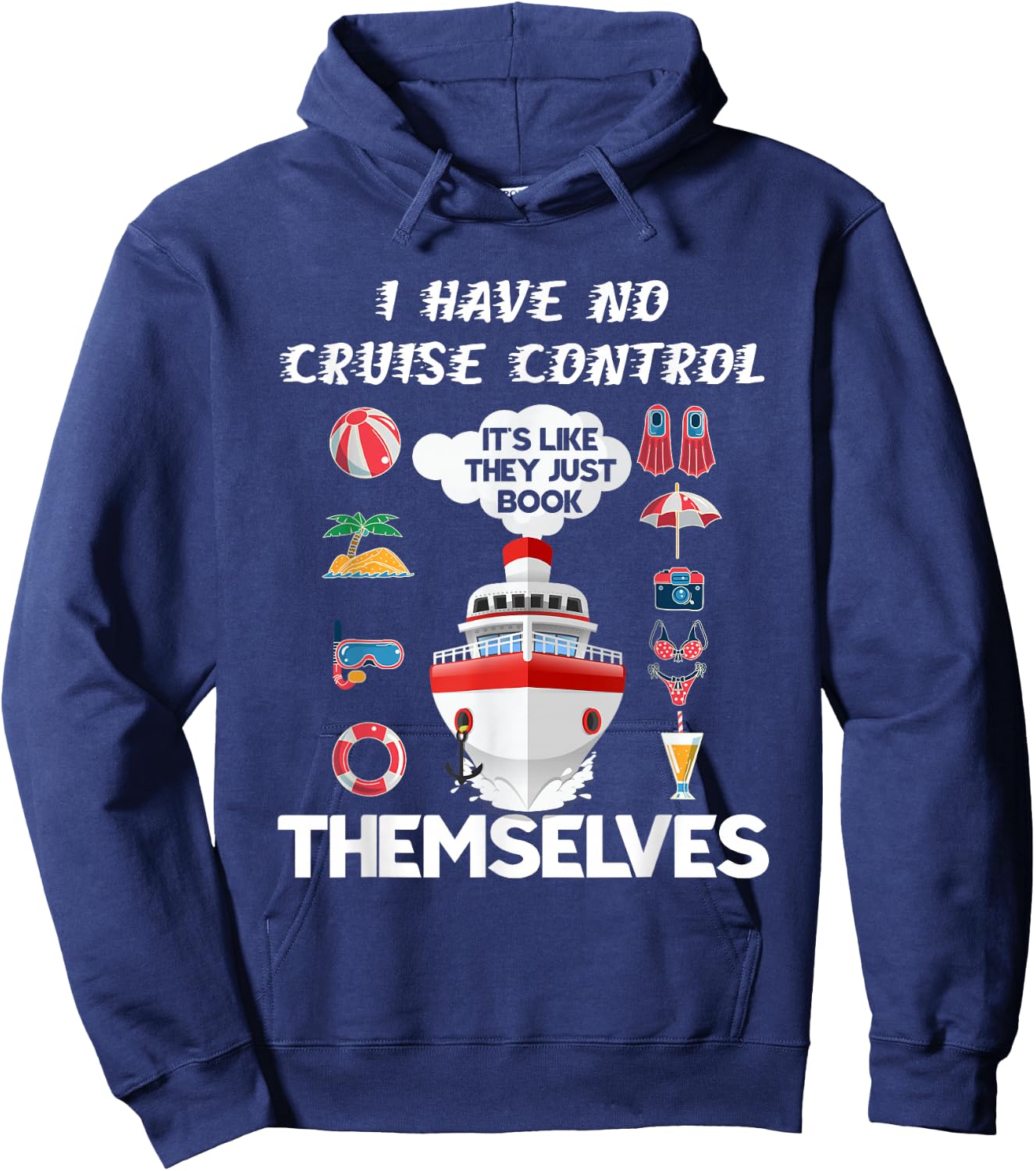 I Have No Cruise-Control It's Like They Just Book - -Adults, Black, Small, Short Sleeve Hoodie - Hoodie | Navy
