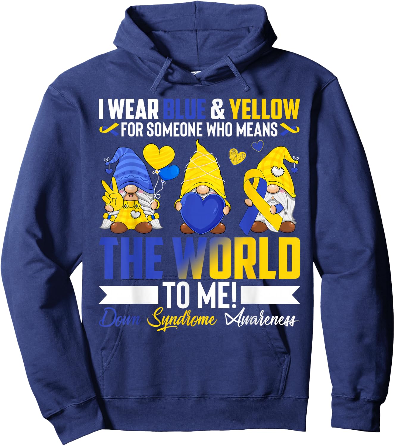 I Wear Blue Yellow For Someone Down Syndrome Awareness Gnome Hoodie - Hoodie | Navy
