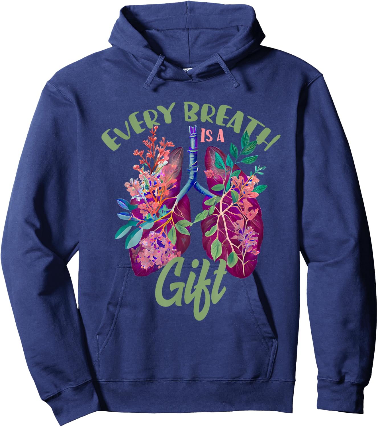 Organ Donation Every Breath Is A Gift Lung Transplant Hoodie - Hoodie | Navy