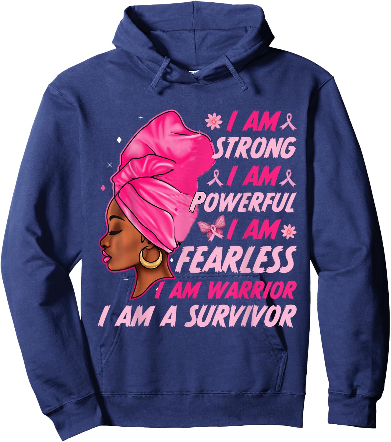 I Am Strong I Am Powerful Breast Cancer Awereness Women Girl Hoodie - Hoodie | Navy