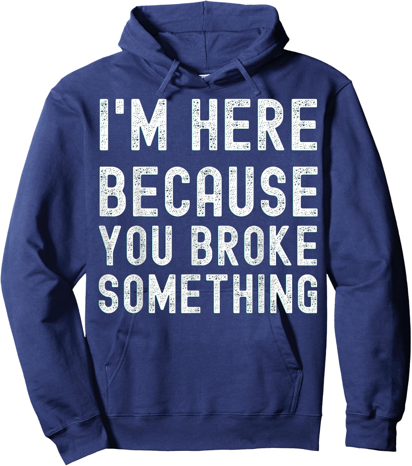 Mechanic with German Text "Ich bin hier weil du etwas kaputt machen" [German Language Hoodie - Hoodie | Navy