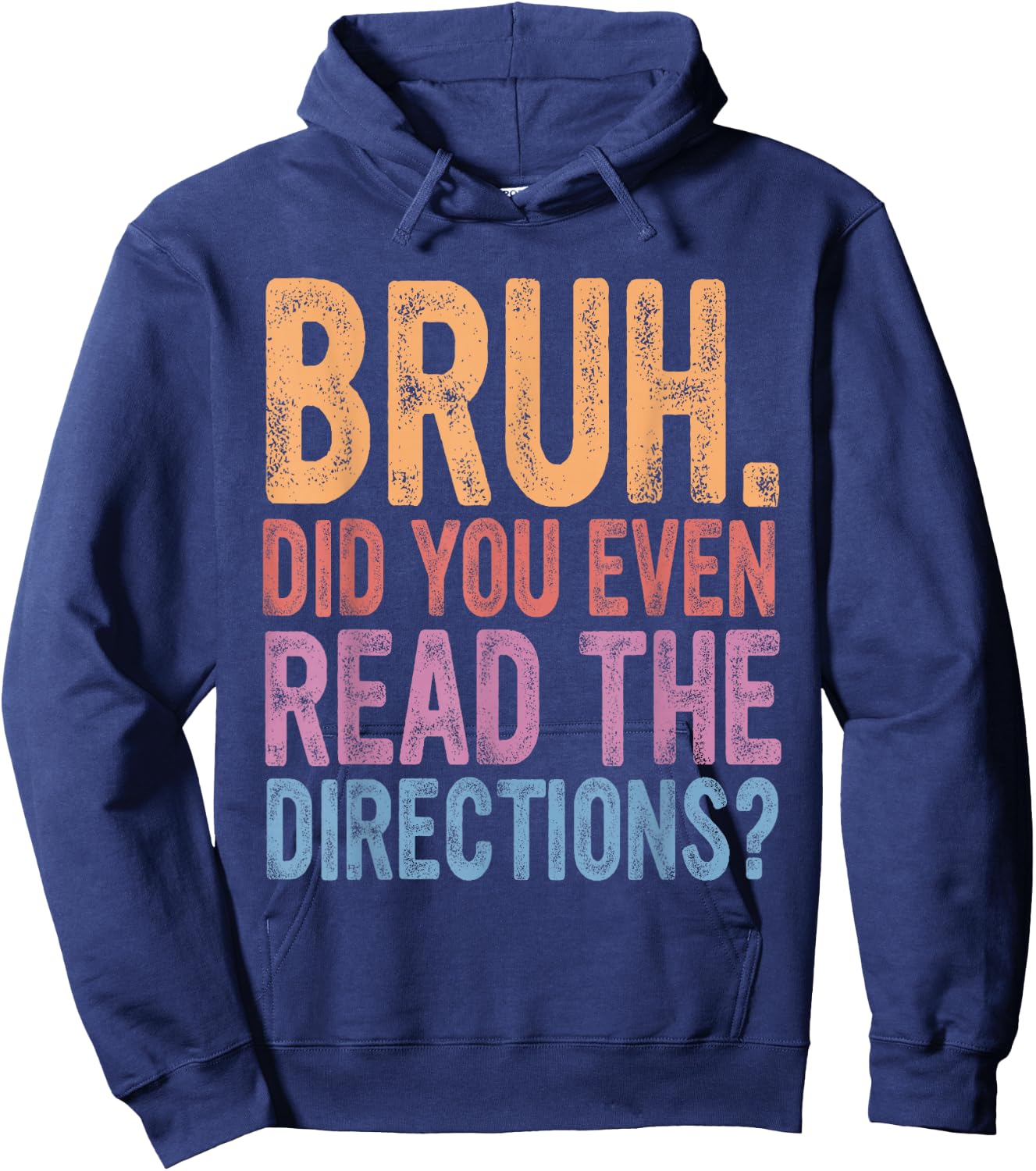 Bruh Did You Even Read The Directions, Bruh Teacher Women Hoodie - Hoodie | Navy