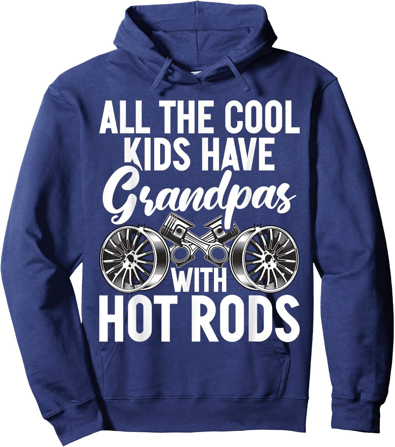 All the cool Kids have Grandpas with Hot Rods Grandpa Hoodie - Hoodie | Navy
