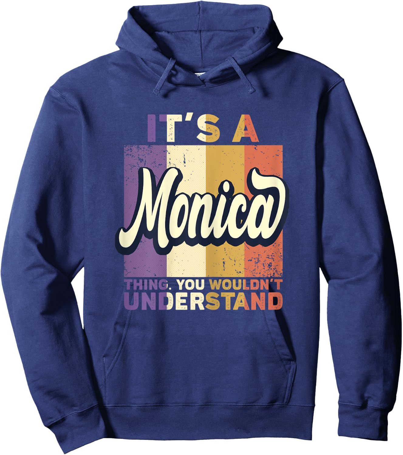 Name Monica - It's A Monica Thing Hoodie - Hoodie | Navy