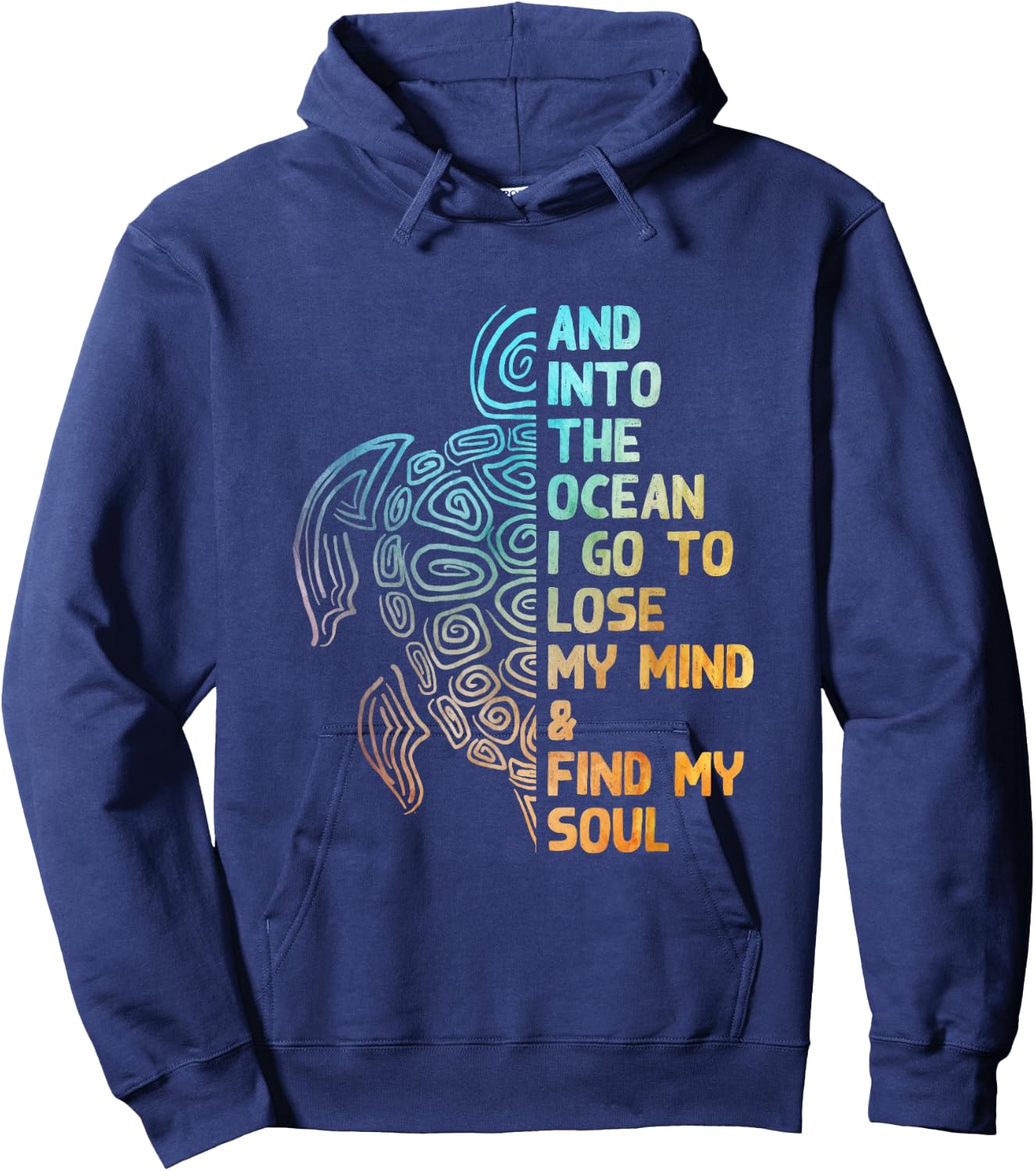 And into the ocean I go to lose my mind sea love beautiful Hoodie - Hoodie | Navy
