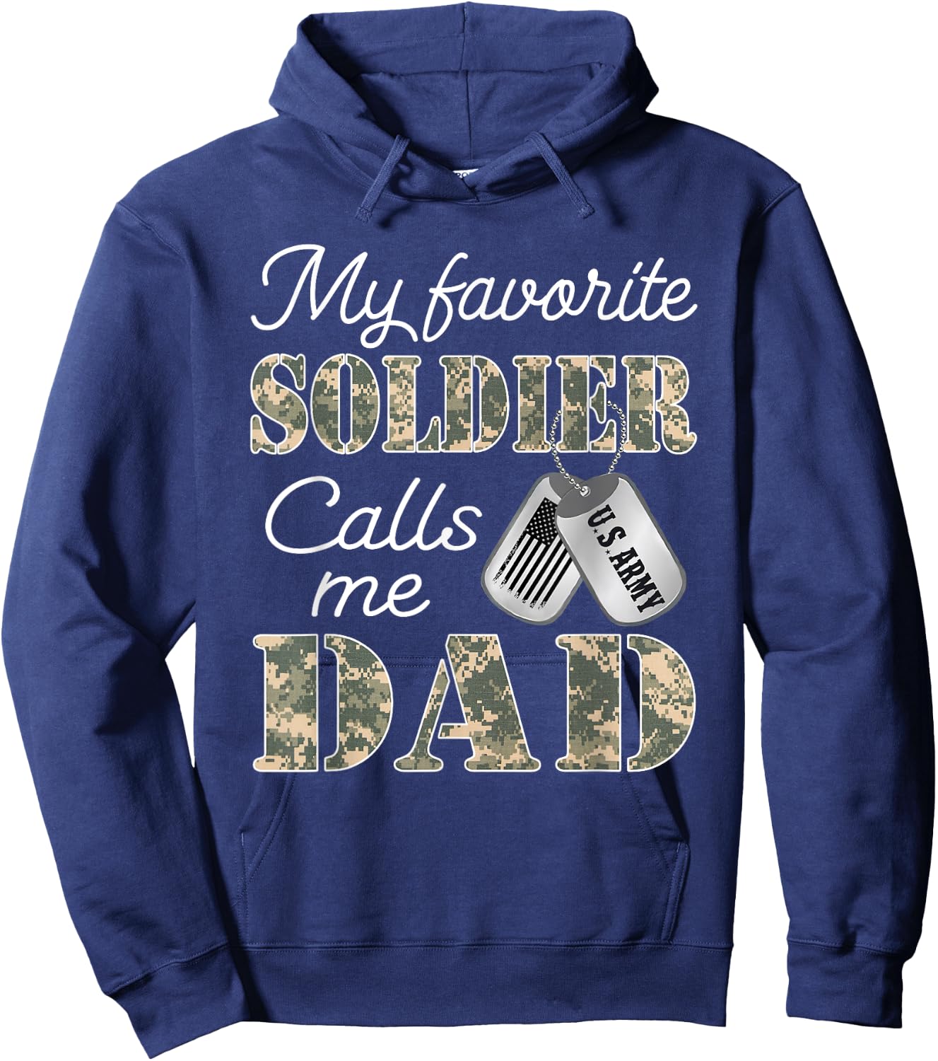 My Favorite Soldier Calls Me Dad Proud US Army Family Hoodie - Hoodie | Navy