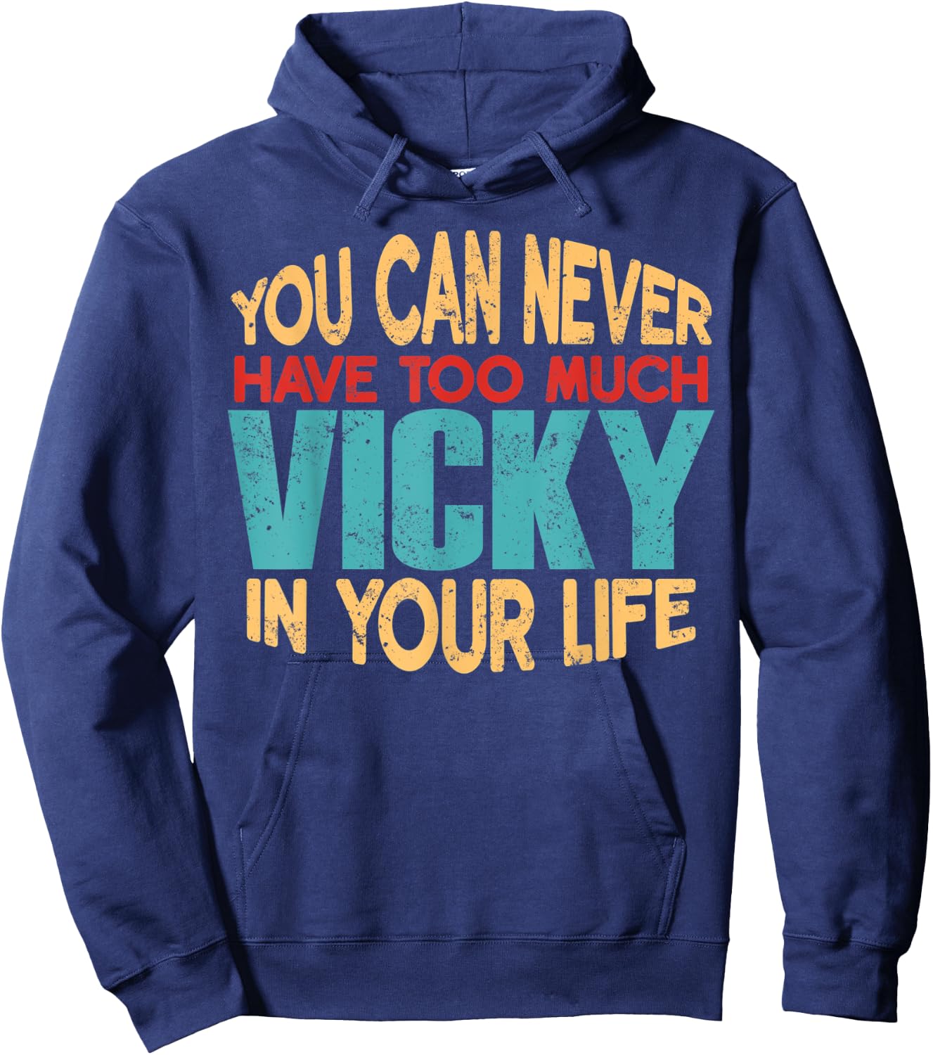 Funny Vicky Personalized First Name Joke Item Hoodie - Hoodie | Navy