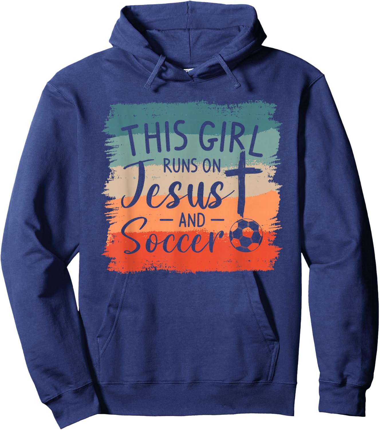 This Girl Runs On Jesus And Soccer Player Hoodie - Hoodie | Navy