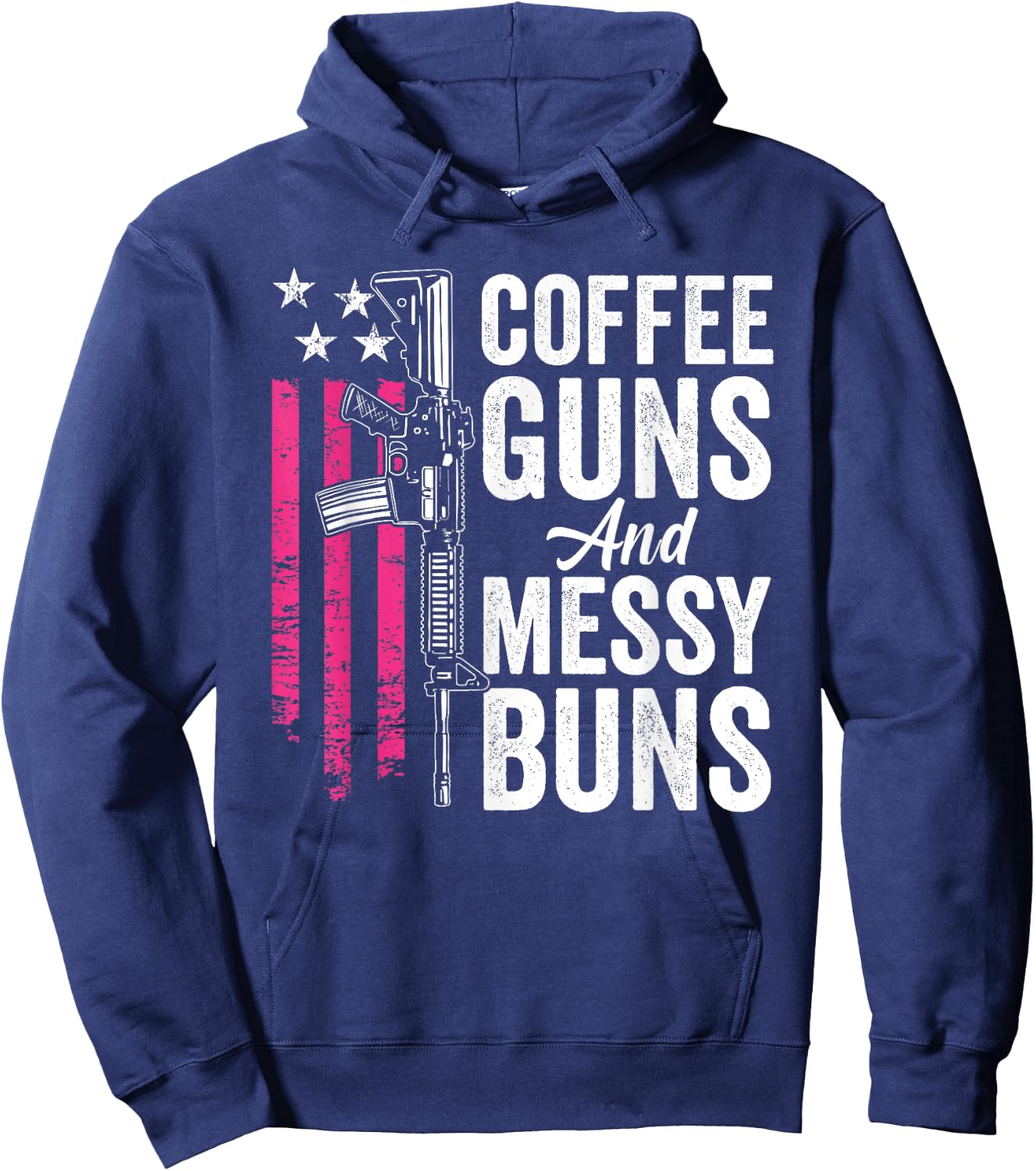 Coffee Guns And Messy Buns - Pink AR15 USA Funny Gun Hoodie - Hoodie | Navy