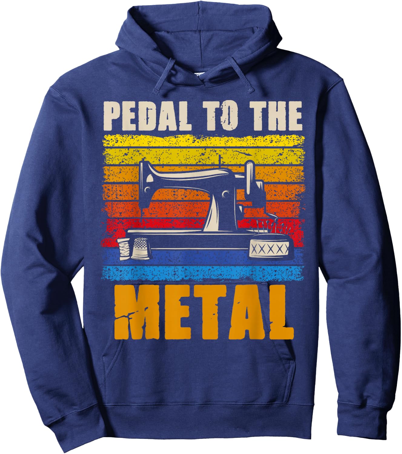 Pedal To The Metal Sewing Machine Quilting Women Vintage Hoodie - Hoodie | Navy