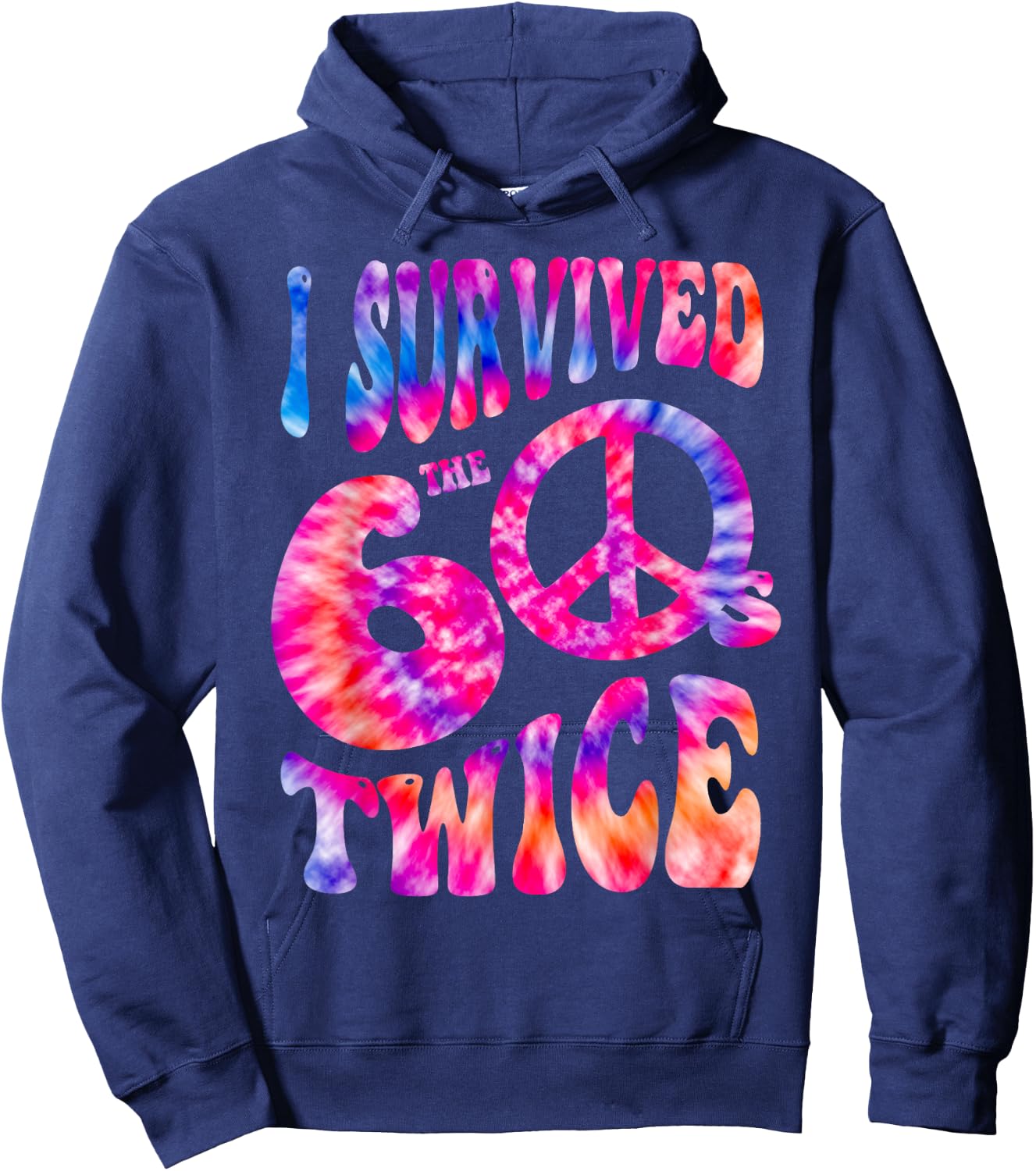 Retro I SURVIVED My SIXTIES TWICE 70th Birthday 60s Vibes 60 Hoodie - Hoodie | Navy