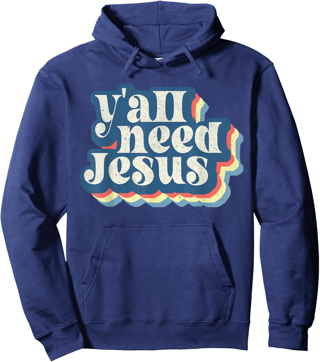 Retro 70s Groovy Y'all Need Jesus Religion Christ Bible Hoodie - Hoodie | Navy