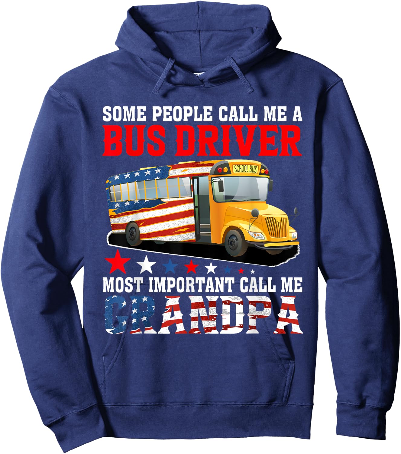 People Call Me A Bus Driver Most Important Call Me Grandpa Hoodie - Hoodie | Navy