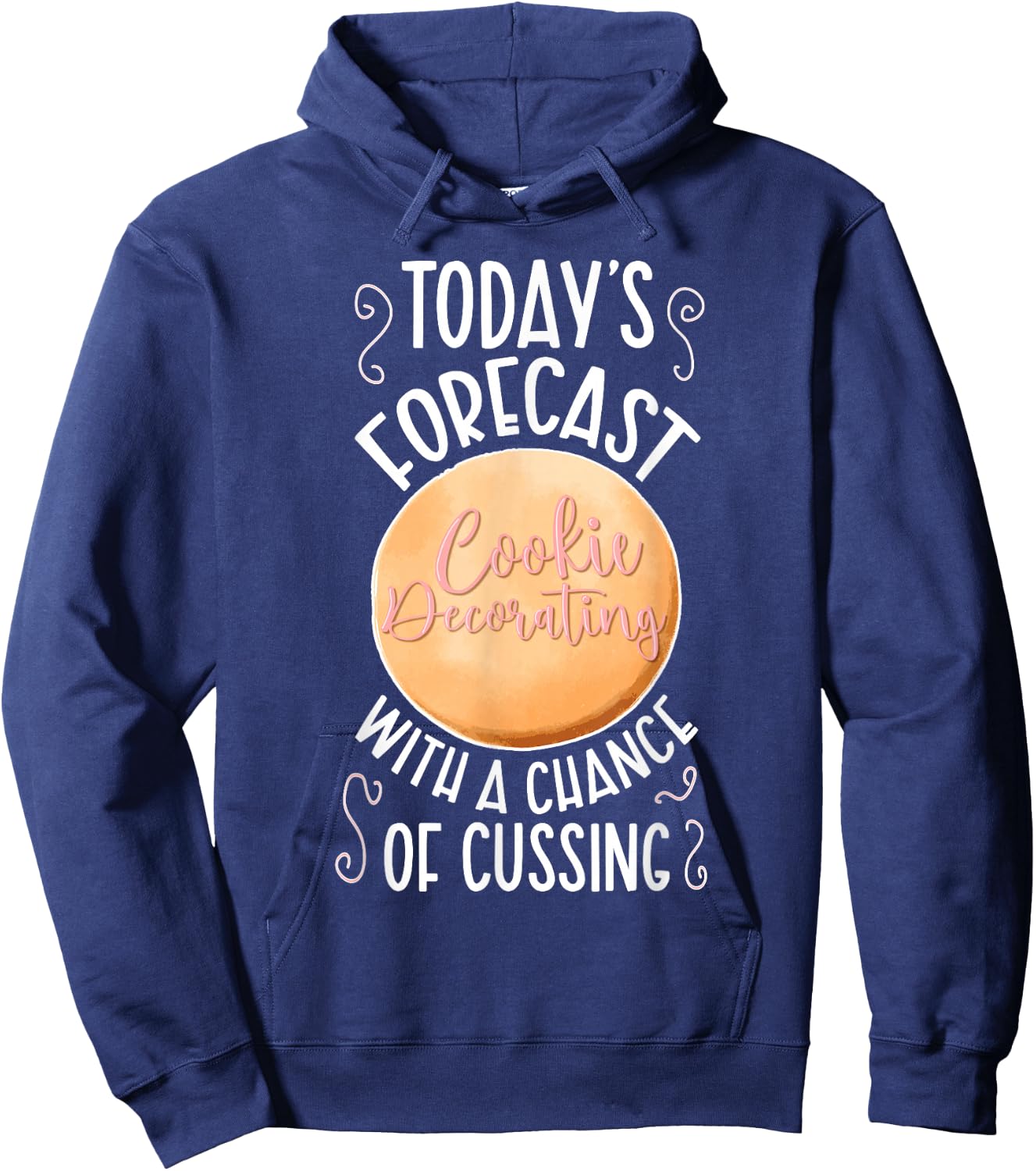 Cookie Decorating Funny Cookie Decorator Cookie Artist Hoodie - Hoodie | Navy