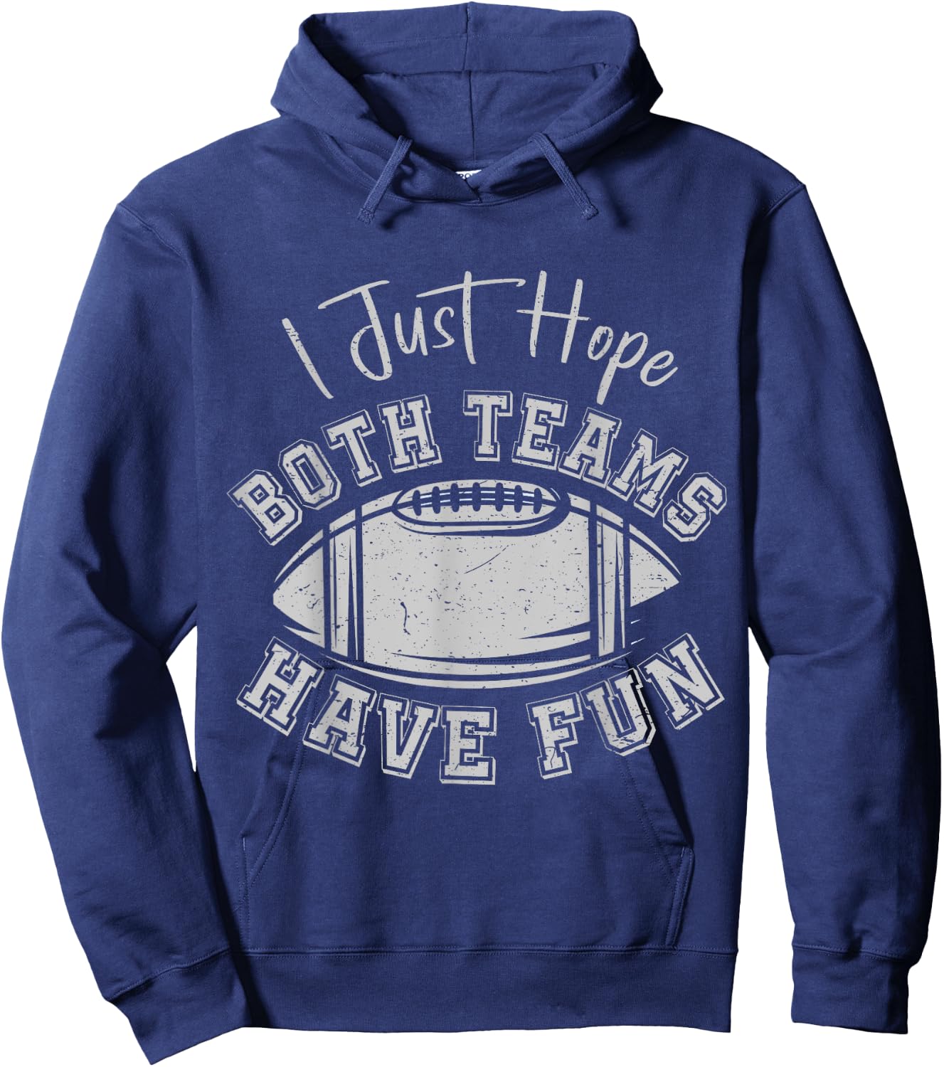I Just Hope Both Teams Have Fun Vintage Football Lovers Hoodie - Hoodie | Navy