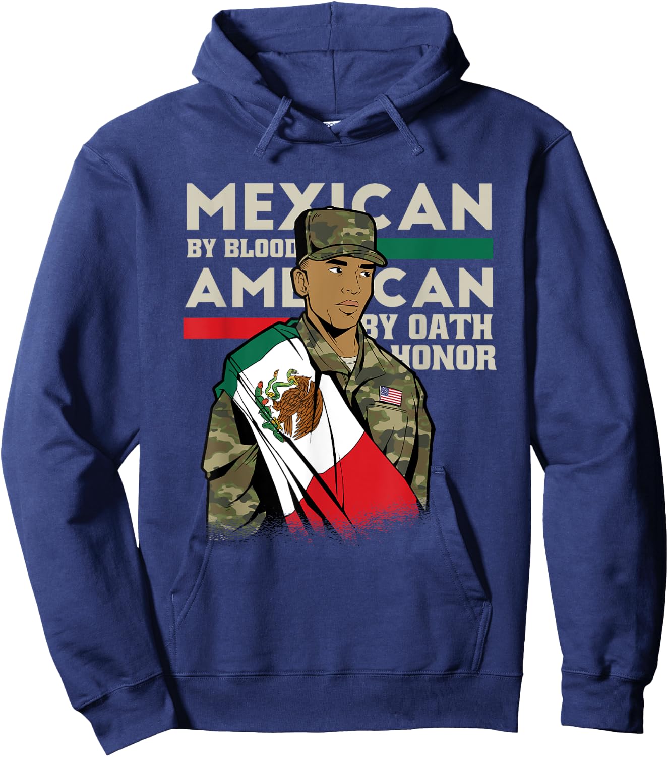 Mexican By Blood American By Oath Honour Proud Army Veteran Hoodie - Hoodie | Navy