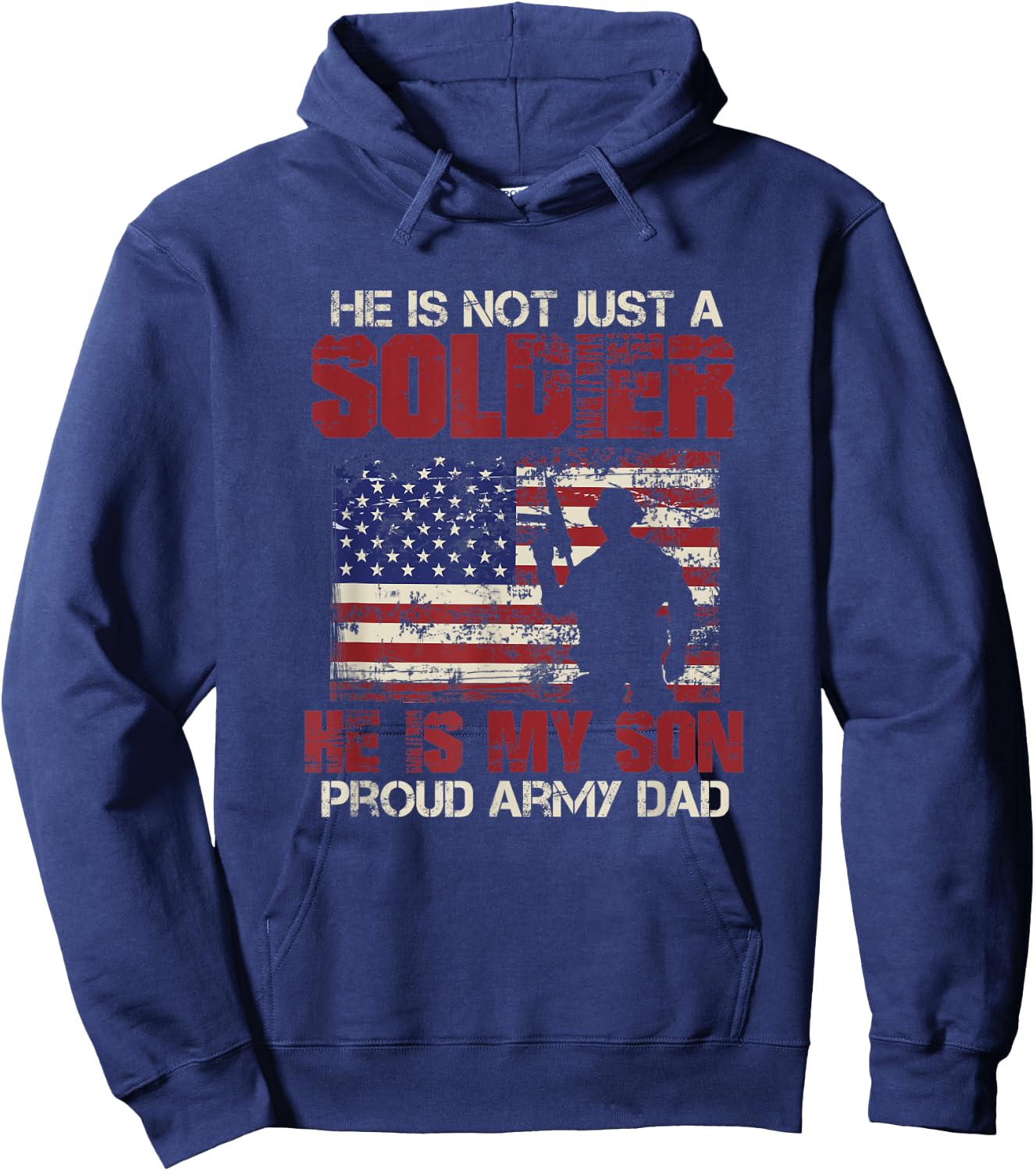 he is not a soldier he is my son Design for a proud father Hoodie - Hoodie | Navy