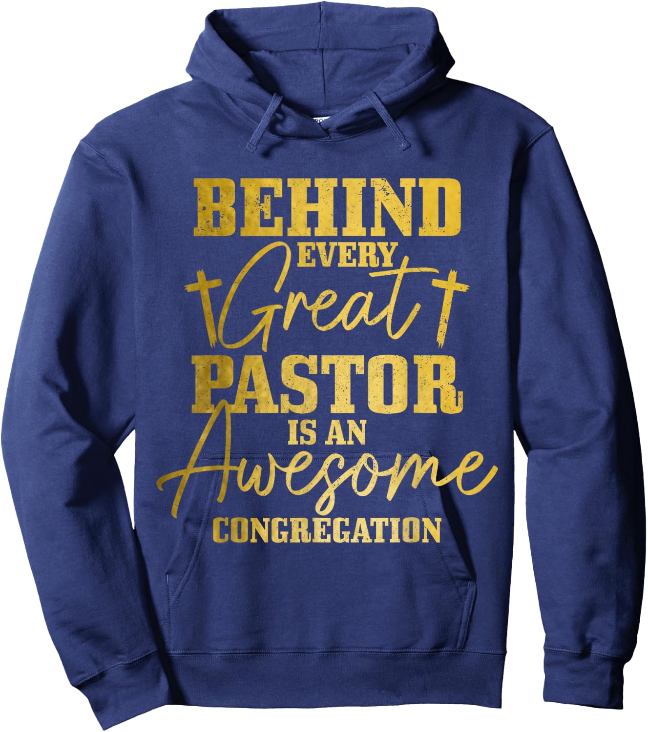 Behind Every Great Pastor Is Awesome Congregation Christian Hoodie - Hoodie | Navy