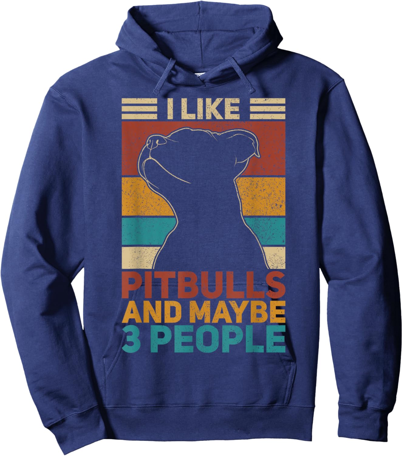I Like Pitbulls And Maybe 3 People Dog Lover Funny Pit Bull Hoodie - Hoodie | Navy
