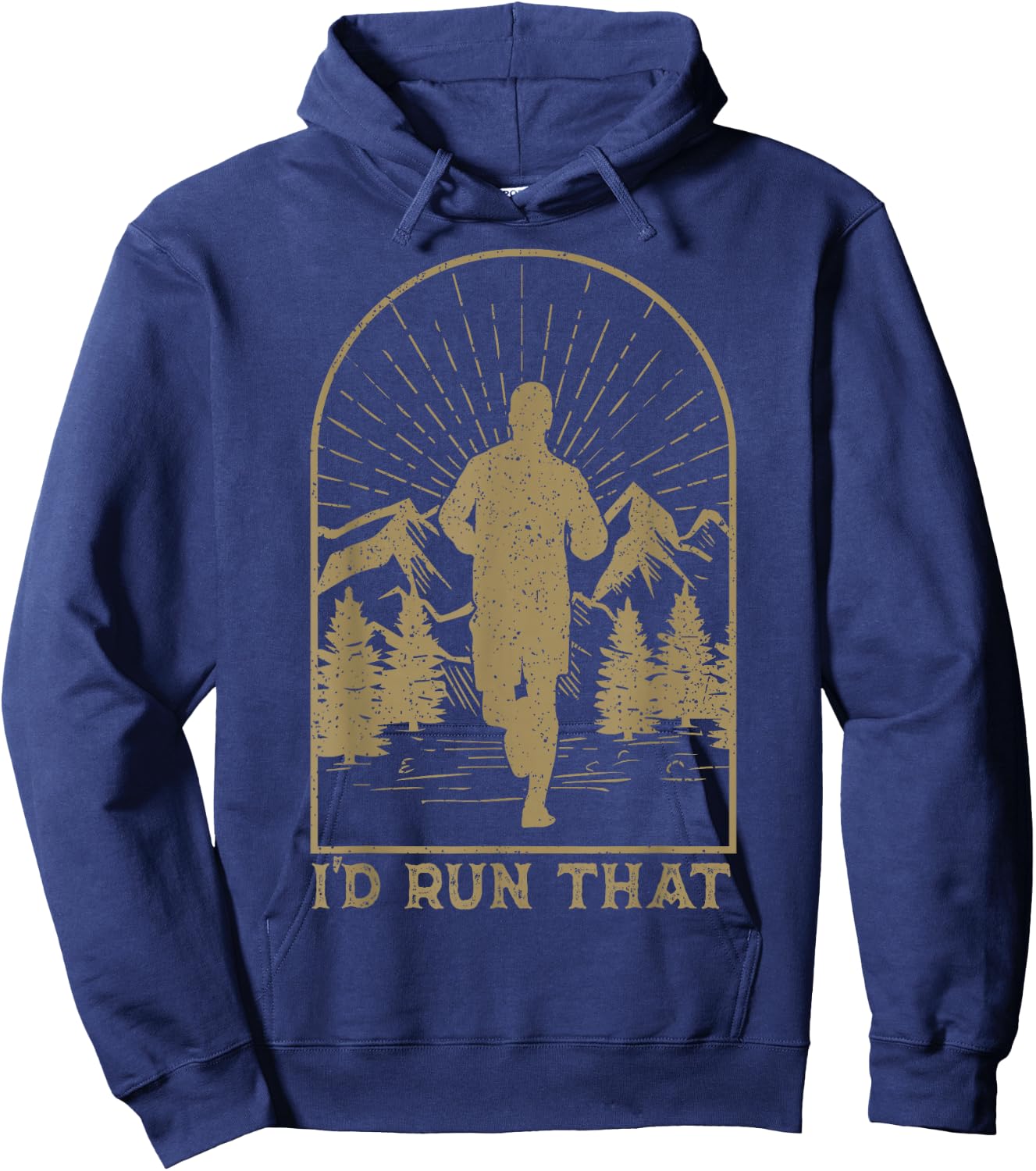 Trail Running Ultra Runner Mountain Sport I'd Run That Hoodie - Hoodie | Navy