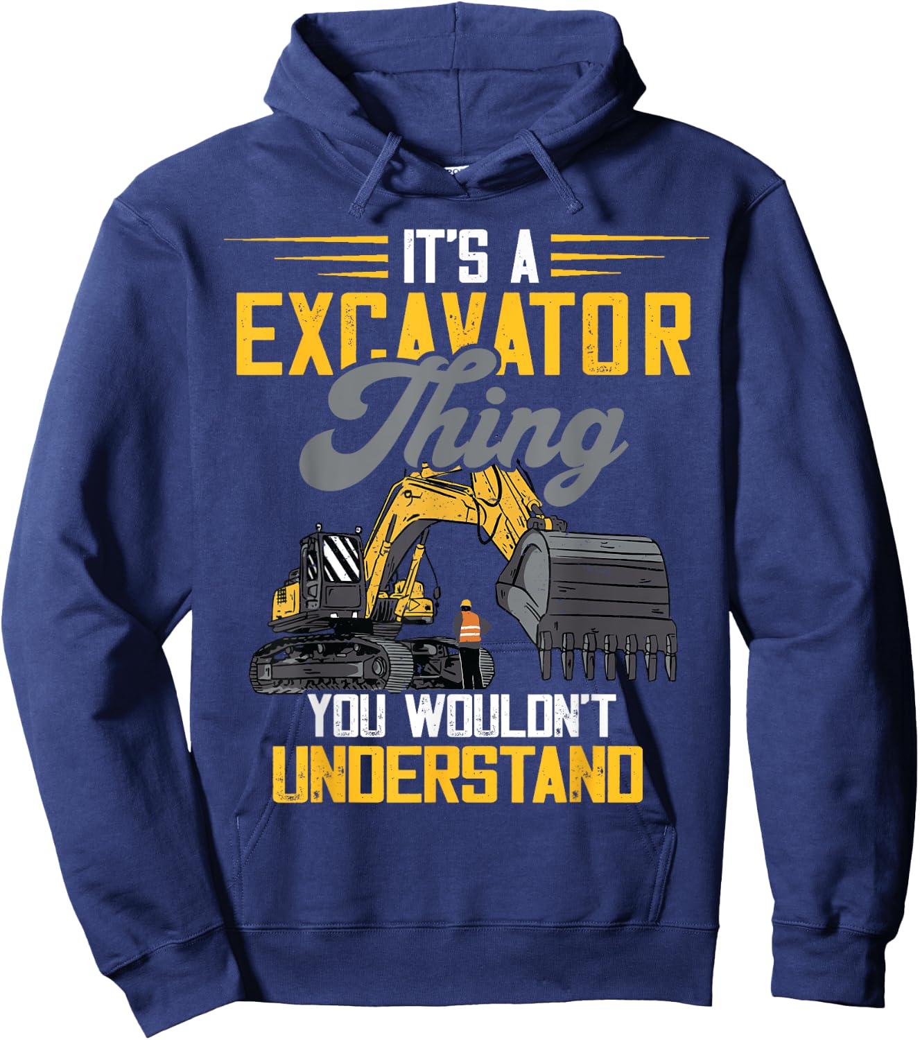Excavator Thing Construction Vehicle Backhoe Digging Hoodie - Hoodie | Navy