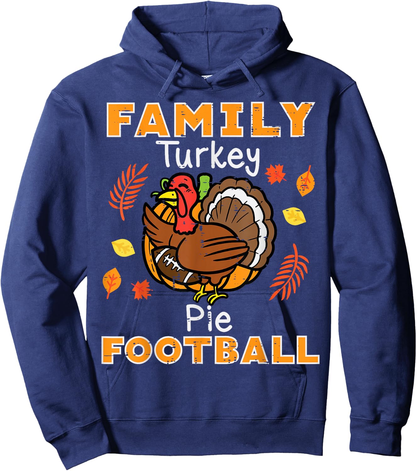 Family Turkey Pie Football Thanksgiving Sport Men Women Kids Hoodie - Hoodie | Navy