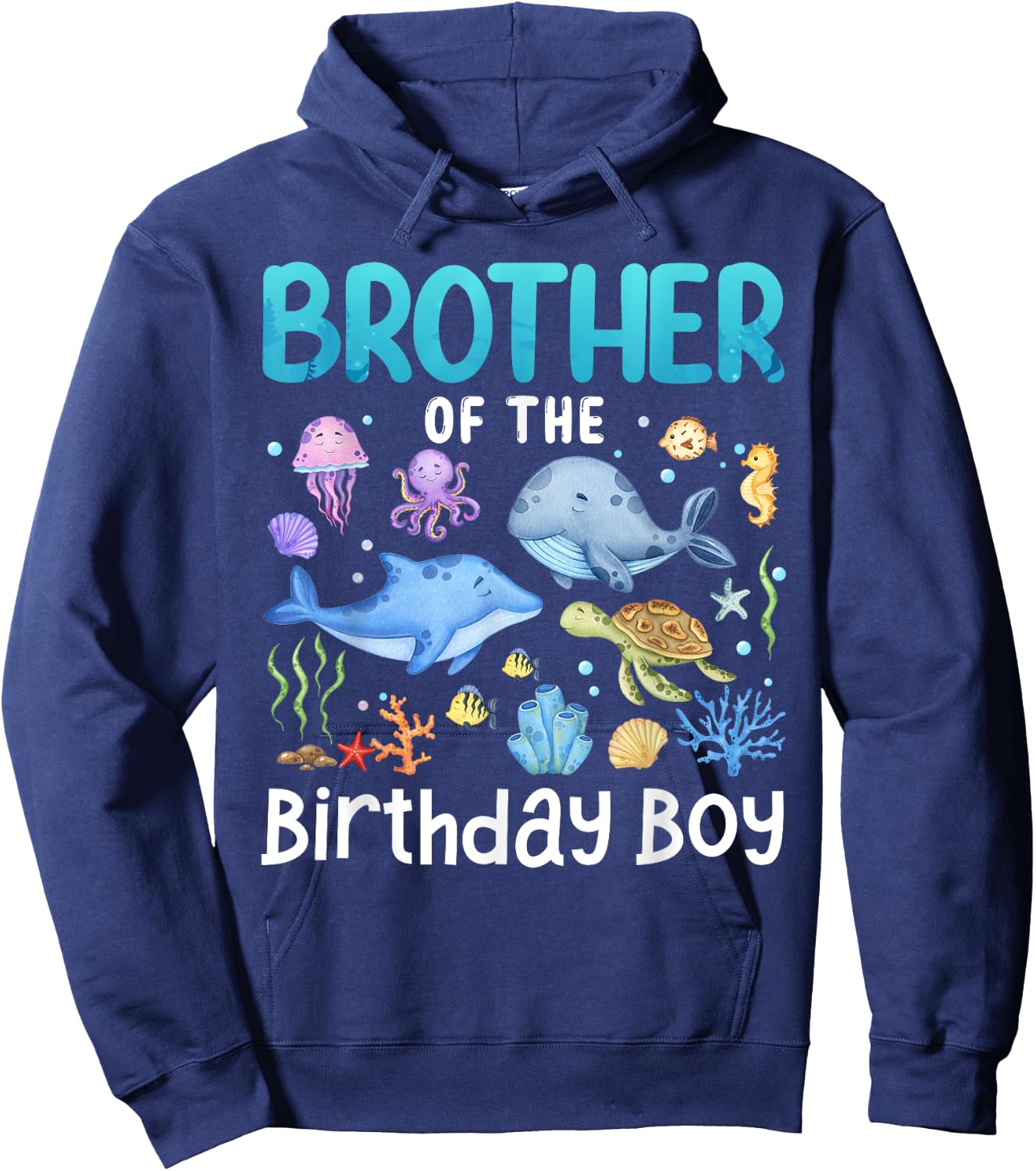 Brother Of The Birthday Girl Sea Fish Ocean Animals Family Hoodie - Hoodie | Navy