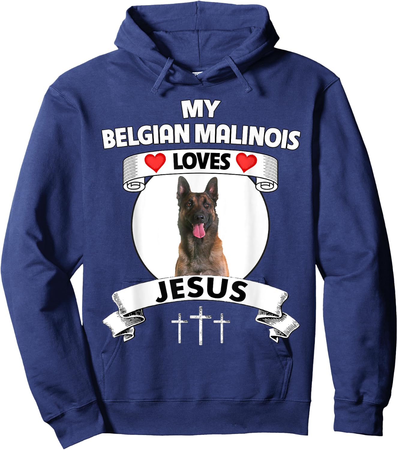 My Belgian Malinois Loves Jesus Christian Dog Owner Mom Dad Hoodie - Hoodie | Navy