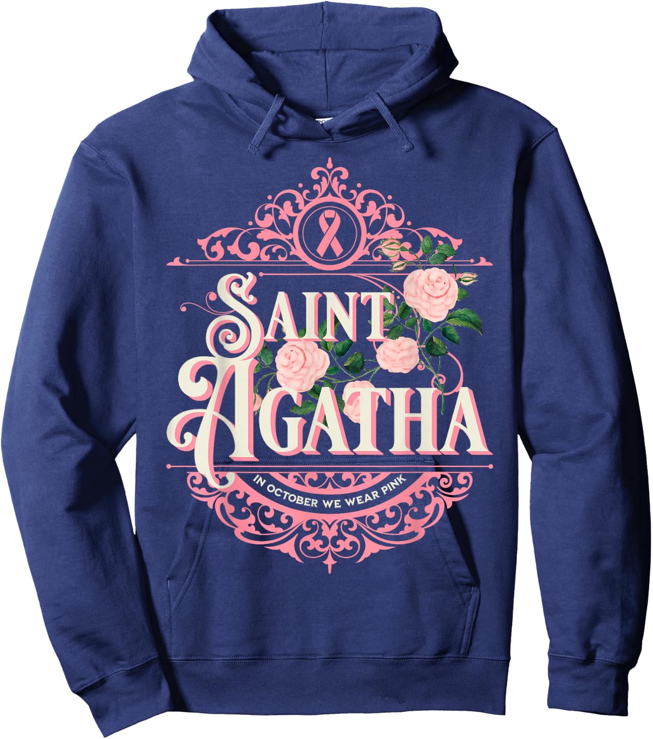 St Agatha In October We Wear Pink Breast Cancer Awareness Hoodie - Hoodie | Navy