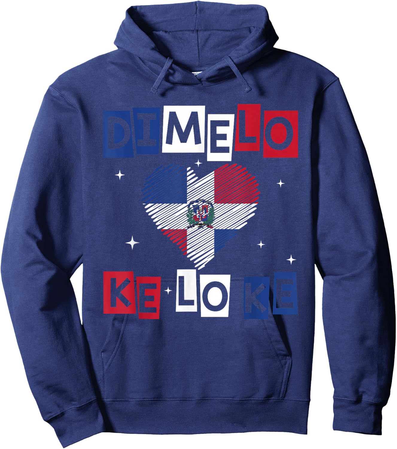 Dominican Republic Flag Dimelo Ke Lo Ke Dominicana Hoodie - Hoodie | Navy