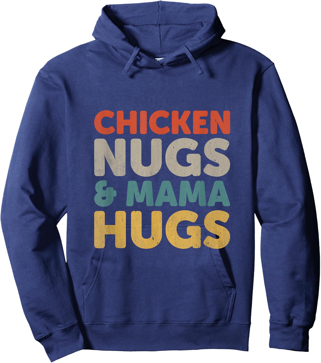 Chicken Nugs and Mama Hugs Toddler Nuggets Foodies Lover Hoodie - Hoodie | Navy