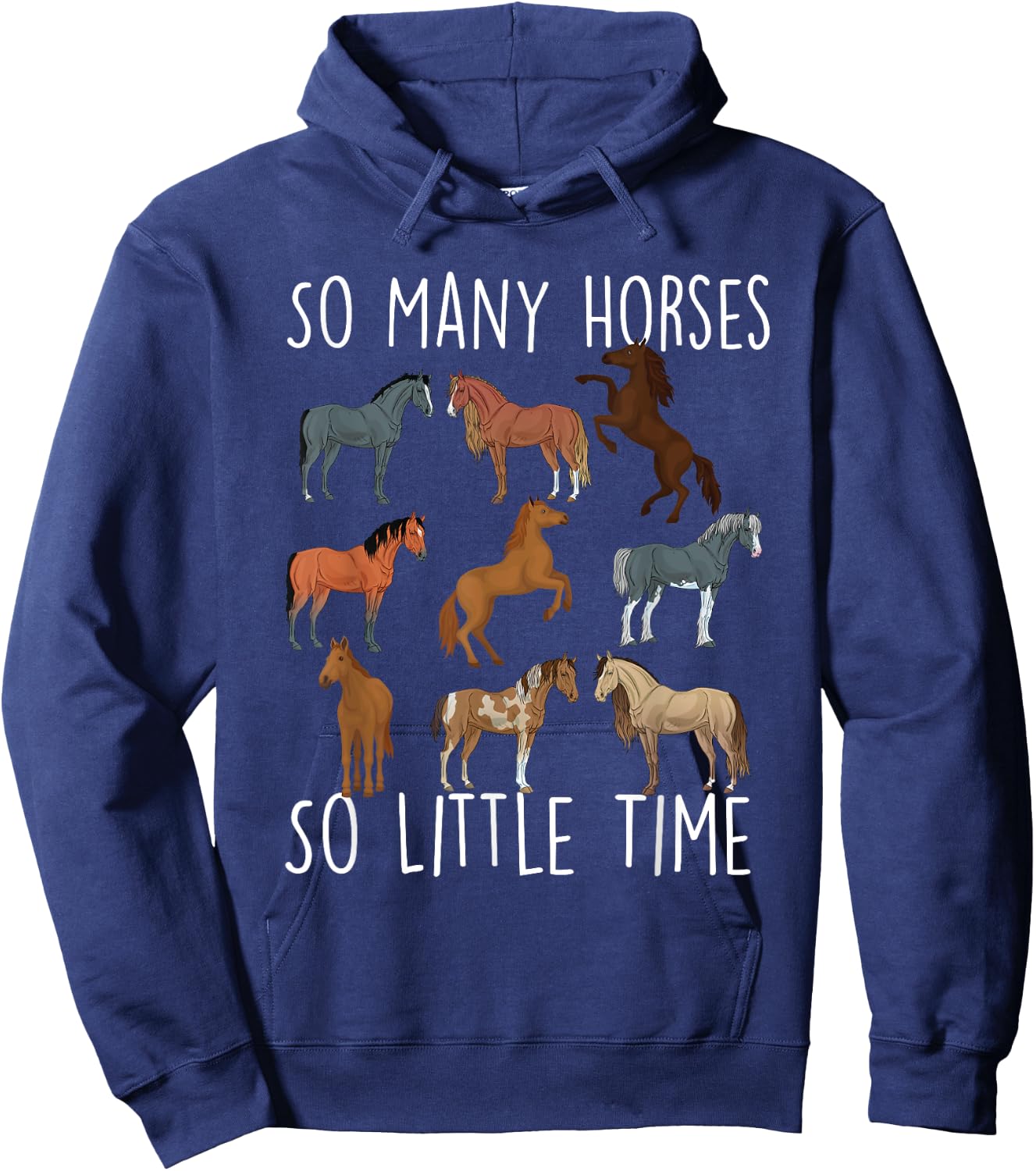So Many Horses So Little Time - Horse Lover Horseback Rider Hoodie - Hoodie | Navy