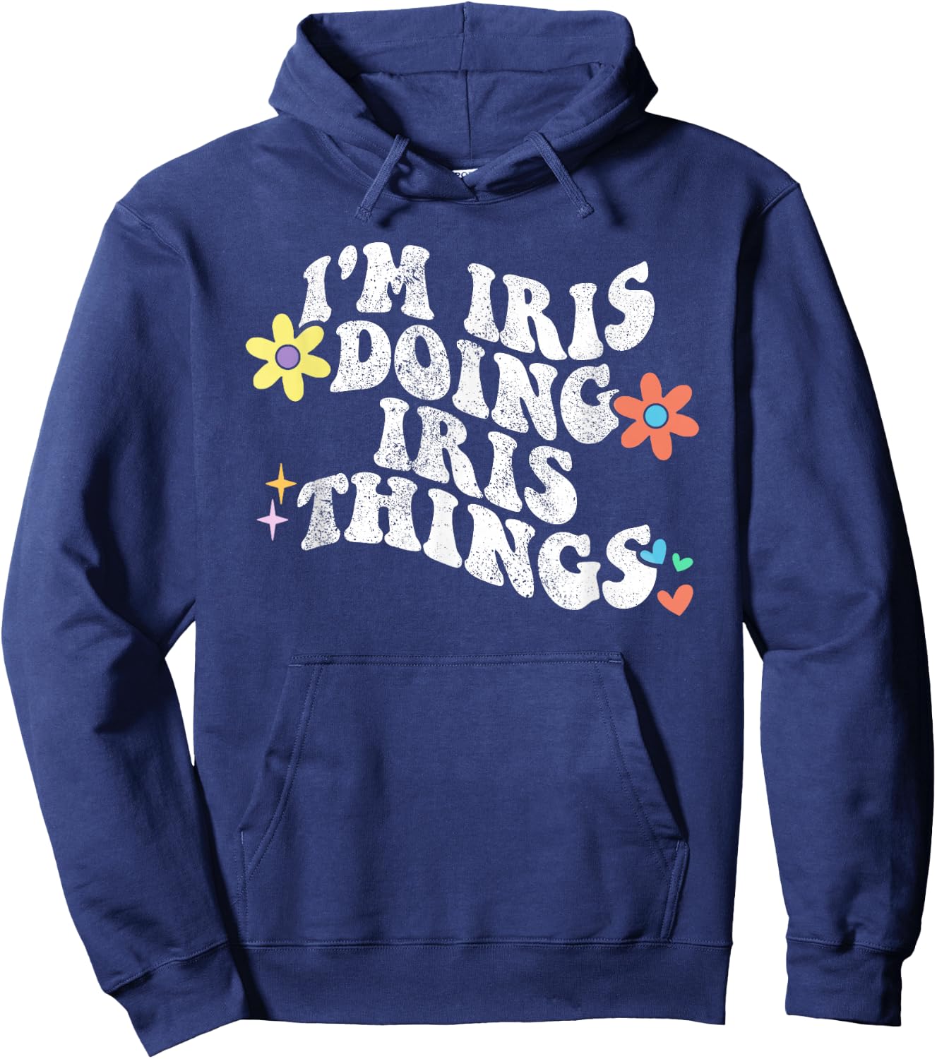Retro Groovy Im IRIS Doing IRIS Things Funny Mother's Day Hoodie - Hoodie | Navy