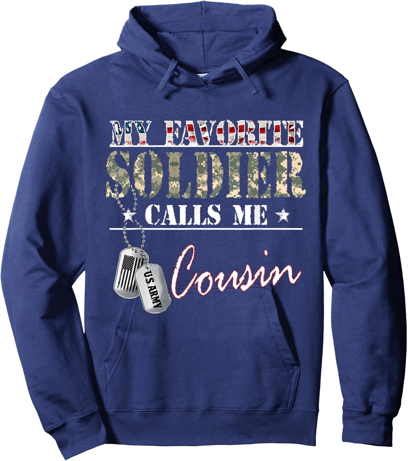 My Favorite Soldier Calls Me Cousin Military Family Costume Hoodie - Hoodie | Navy