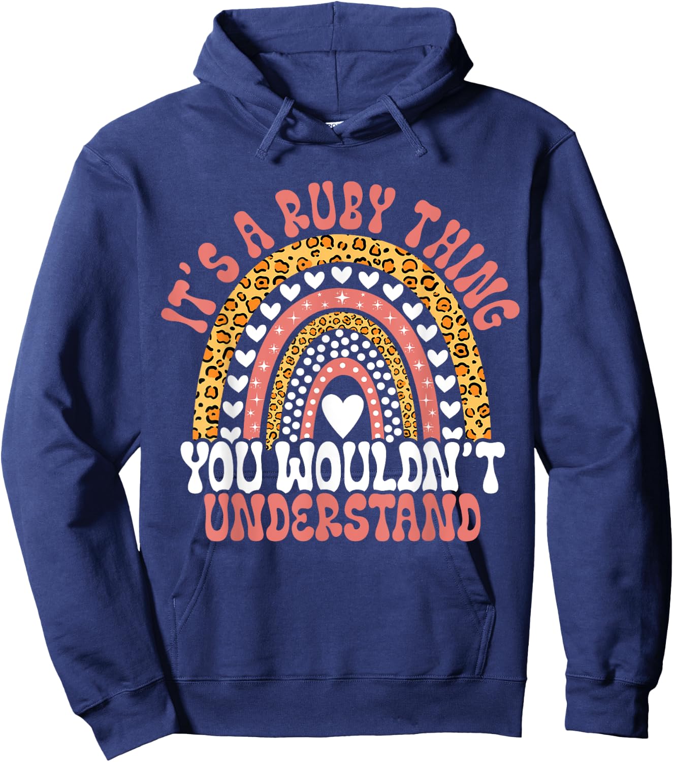 Funny Ruby Name Leopard Funny Ruby Birthday Quote Ruby Hoodie - Hoodie | Navy