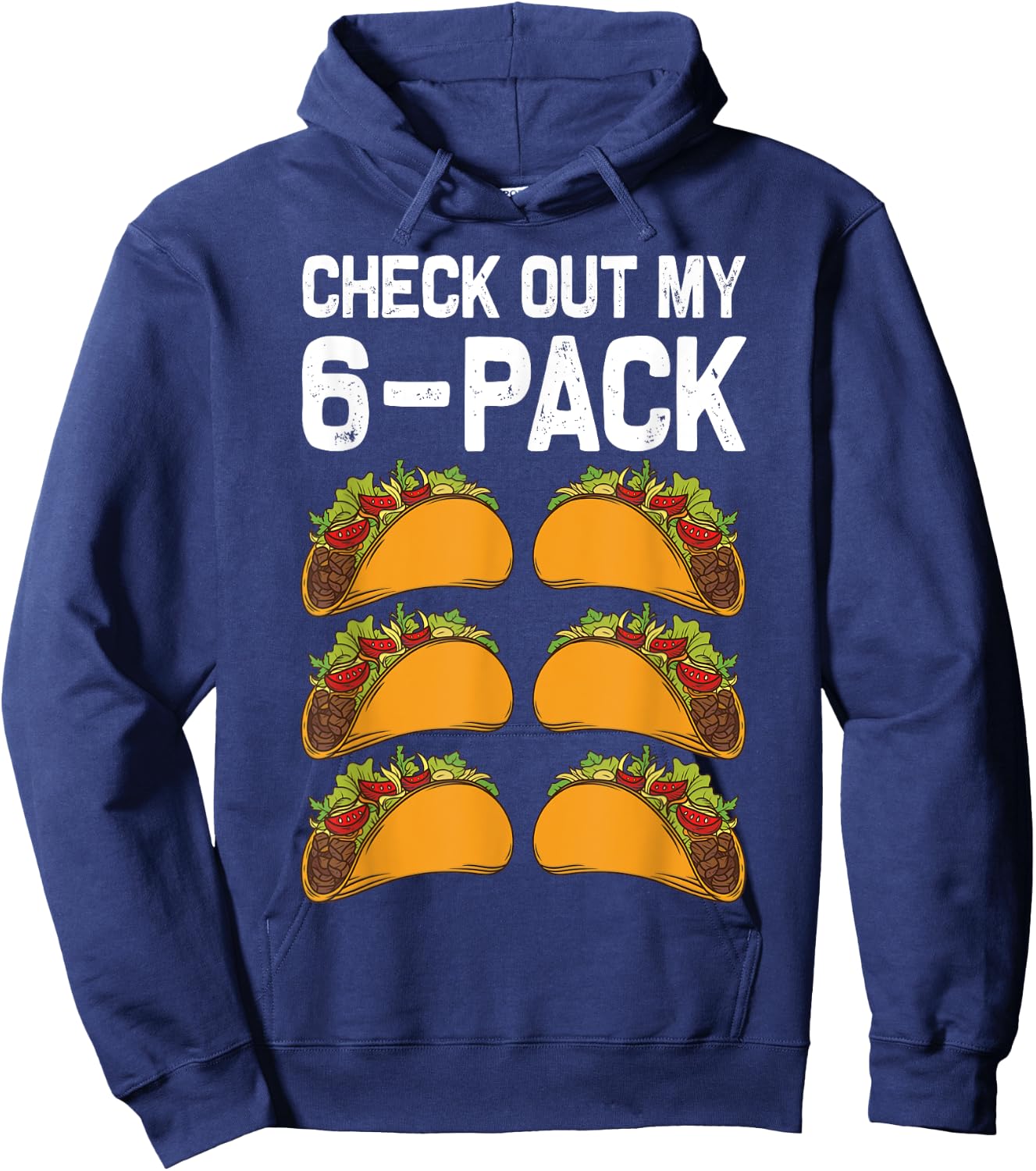 6 Pack Fitness Taco Funny Mexican Fitness Gym Taco Lovers Hoodie - Hoodie | Navy