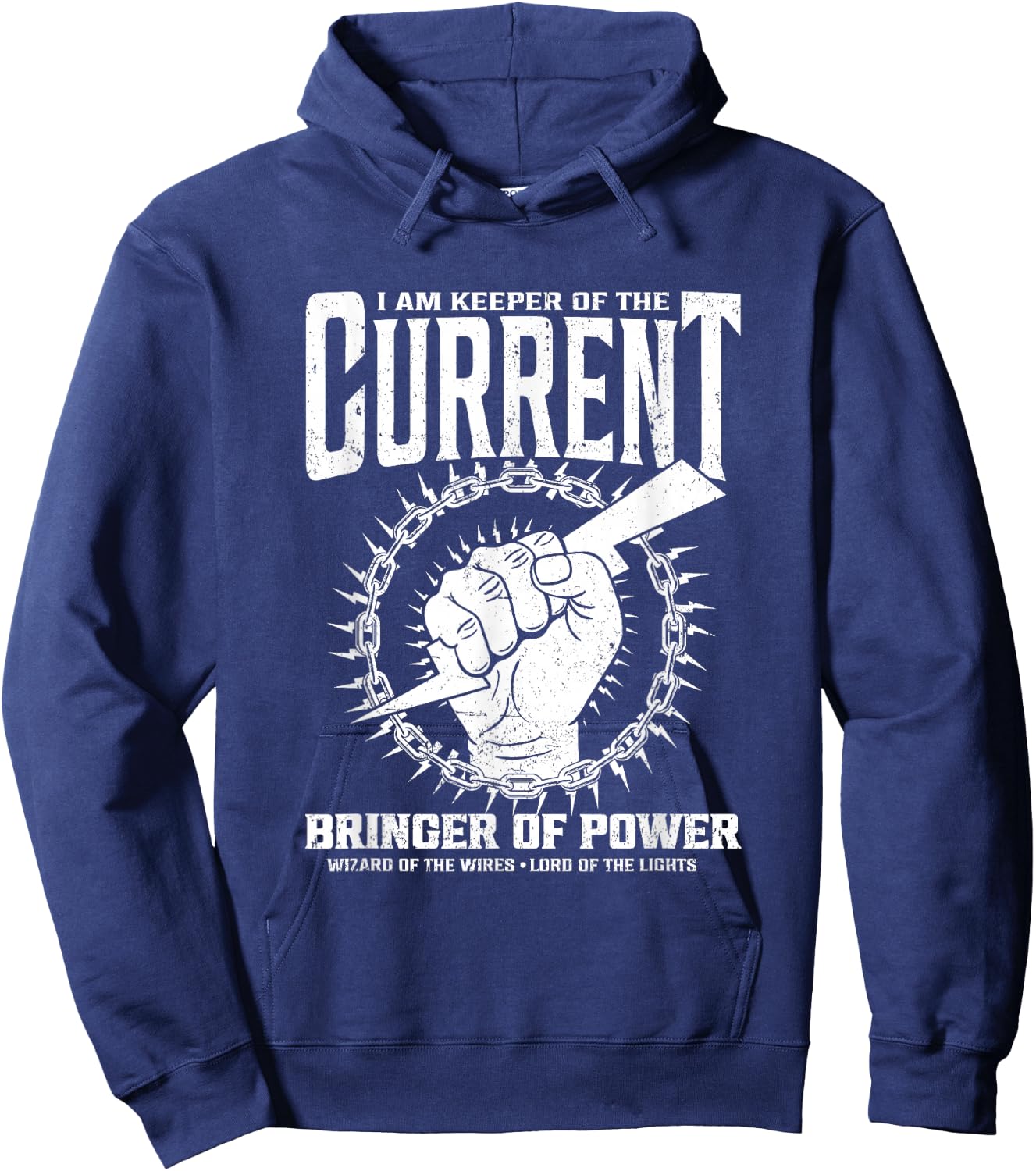 I Am Keeper Of The Current Bringer Of Power Electrician Hoodie - Hoodie | Navy