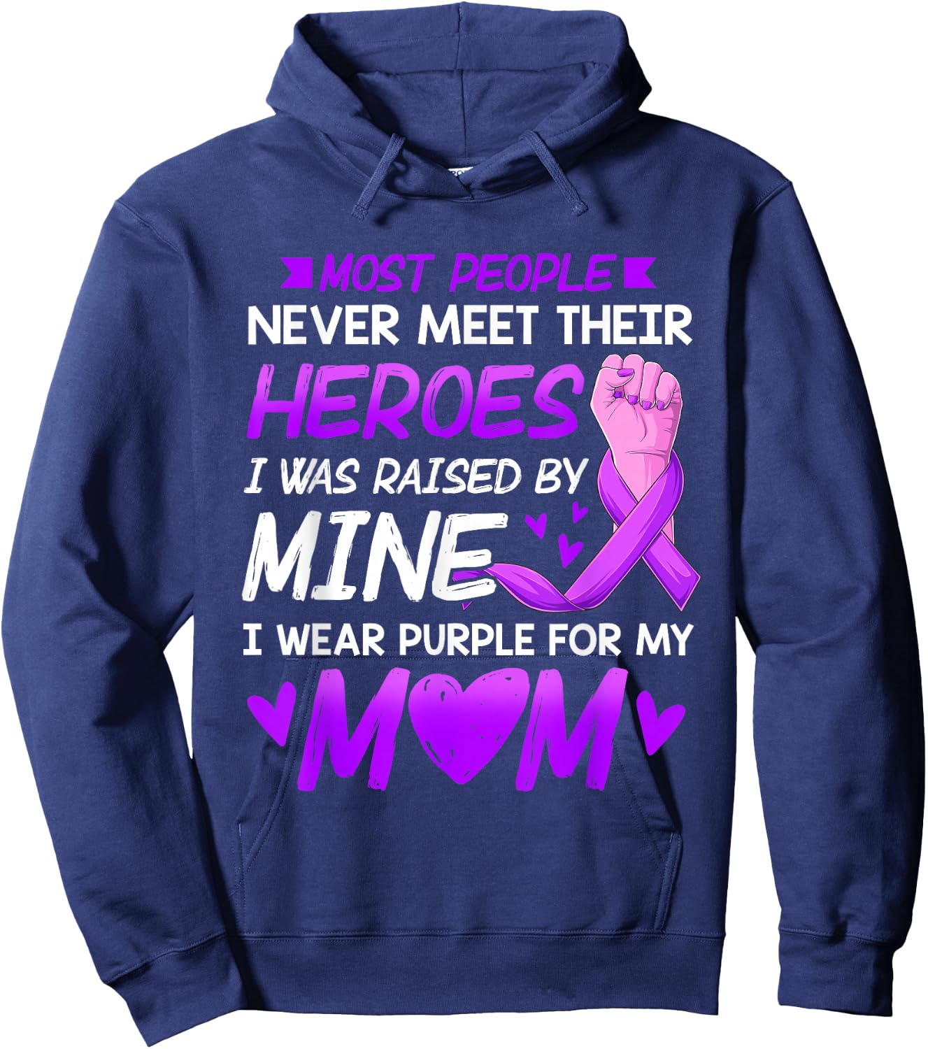My Heroes I Wear Purple For My Mom Mother Pancreatic Cancer Hoodie - Hoodie | Navy