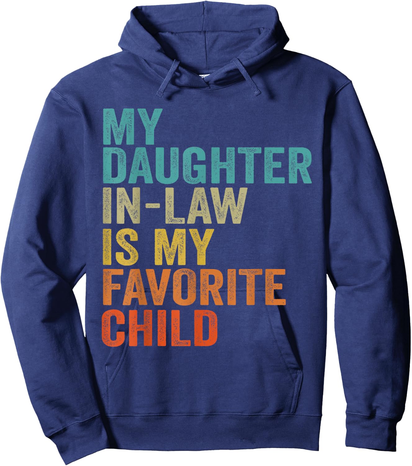 My Daughter In Law Is My Favorite Child Retro Vintage Hoodie - Hoodie | Navy