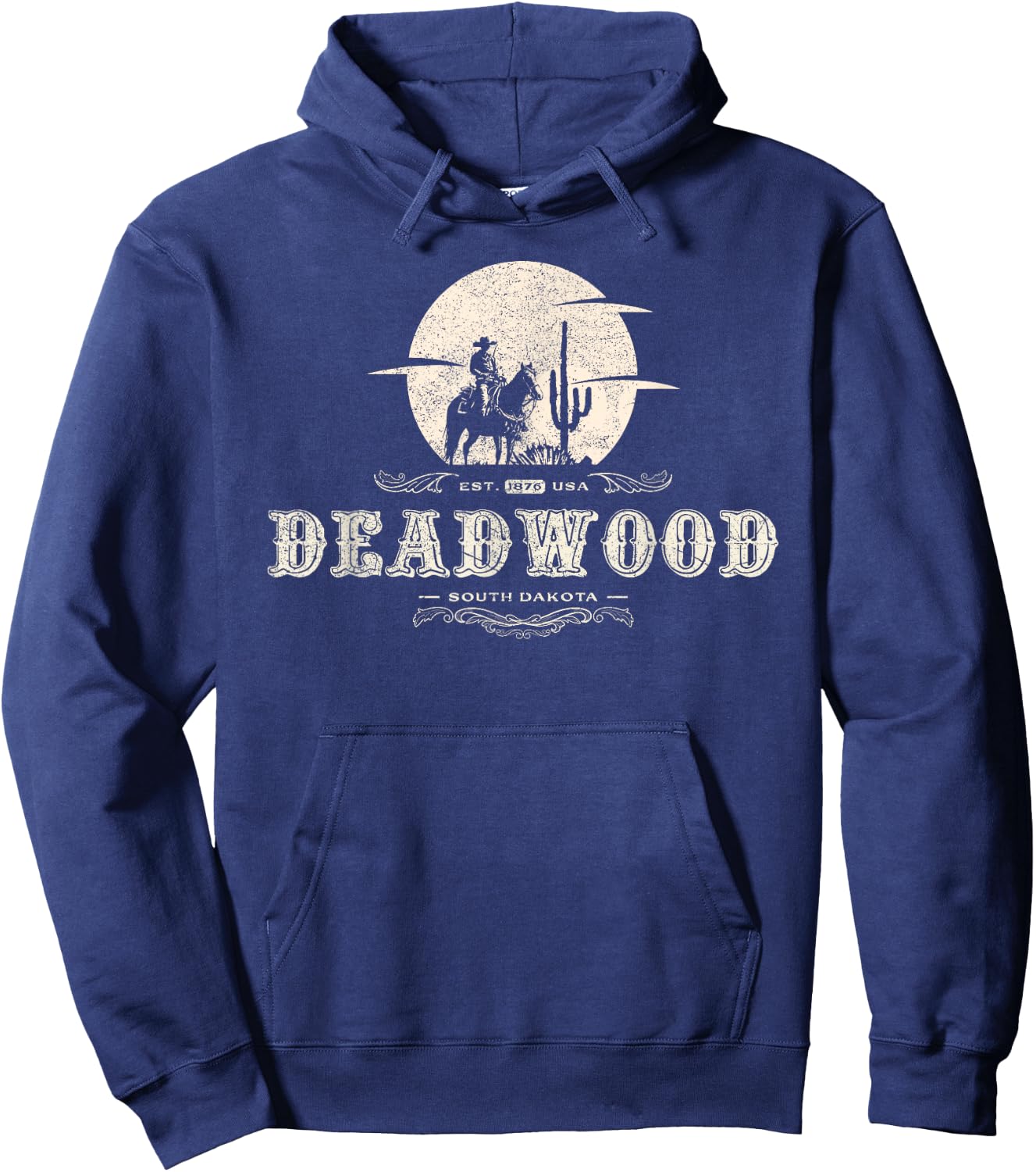 Deadwood South Dakota 1876, A Vintage And Timeless Design Hoodie - Hoodie | Navy
