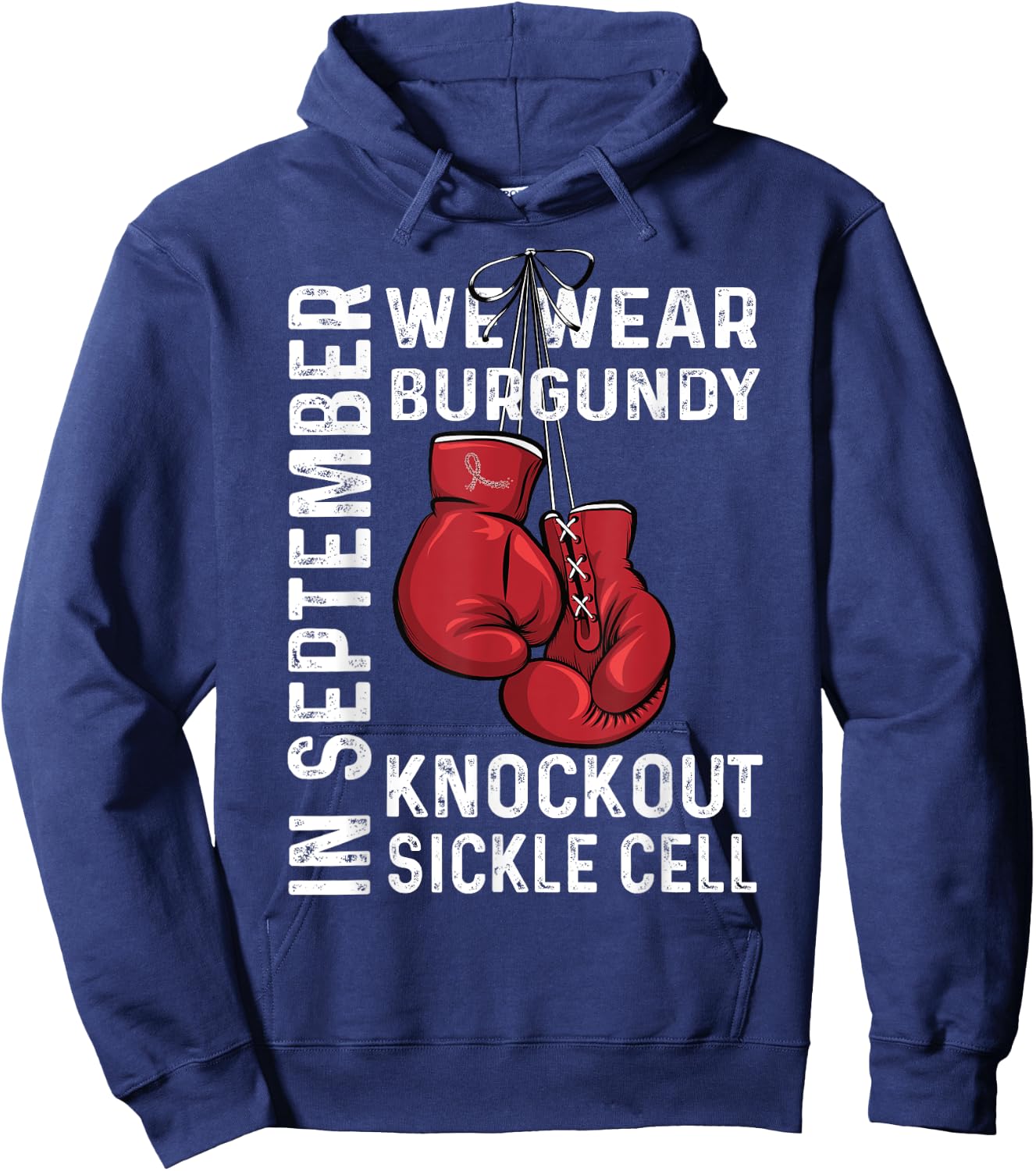 We Wear Burgundy Knockout Sickle Cell Anemia Awareness Hoodie - Hoodie | Navy
