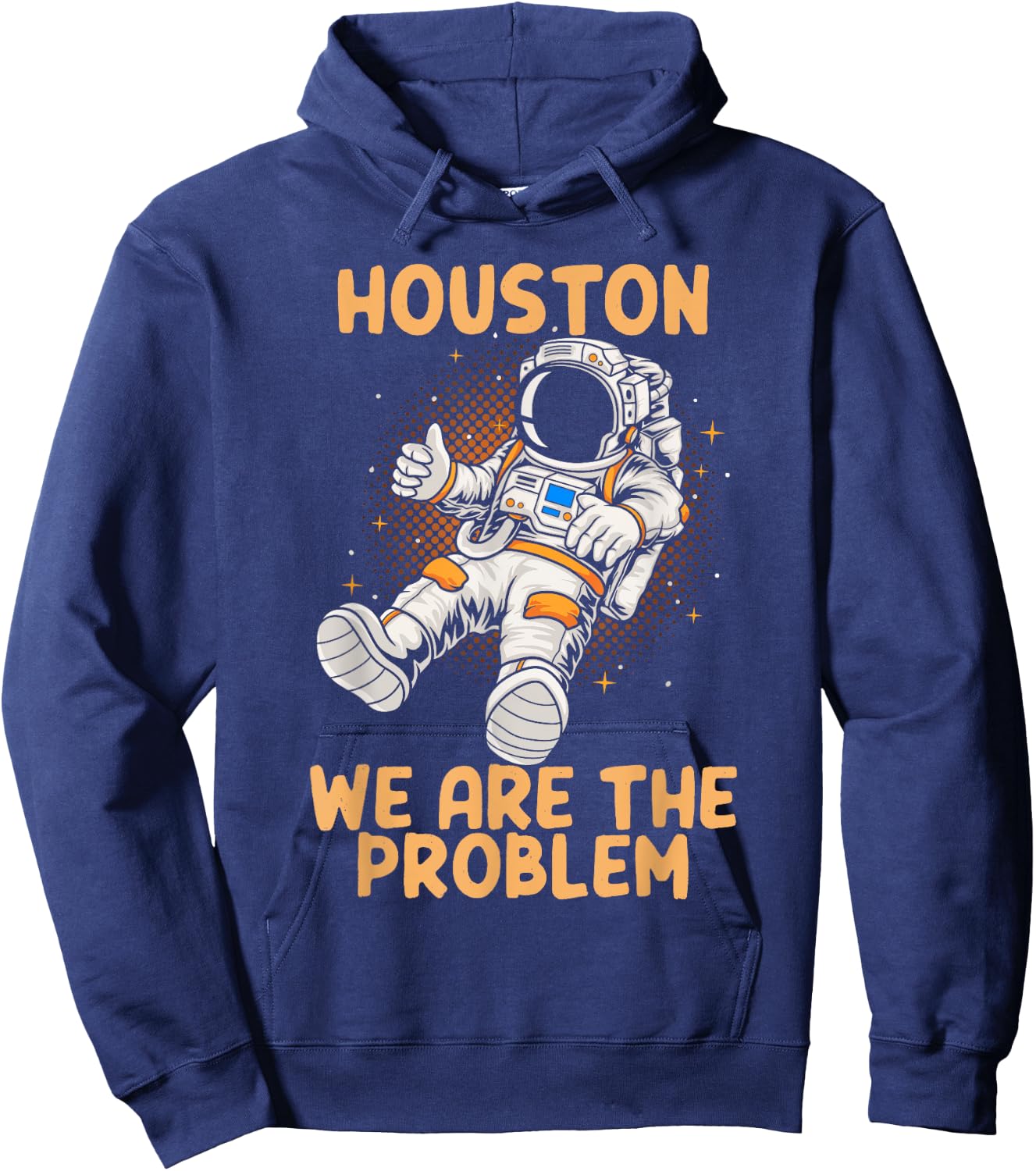 Houston We Are The Problem Astronaunt Moon Hoodie - Hoodie | Navy