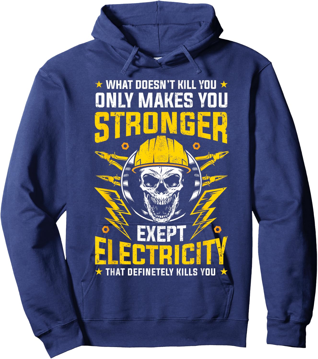What doesn't kill you makes you stronger except Electricity Hoodie - Hoodie | Navy
